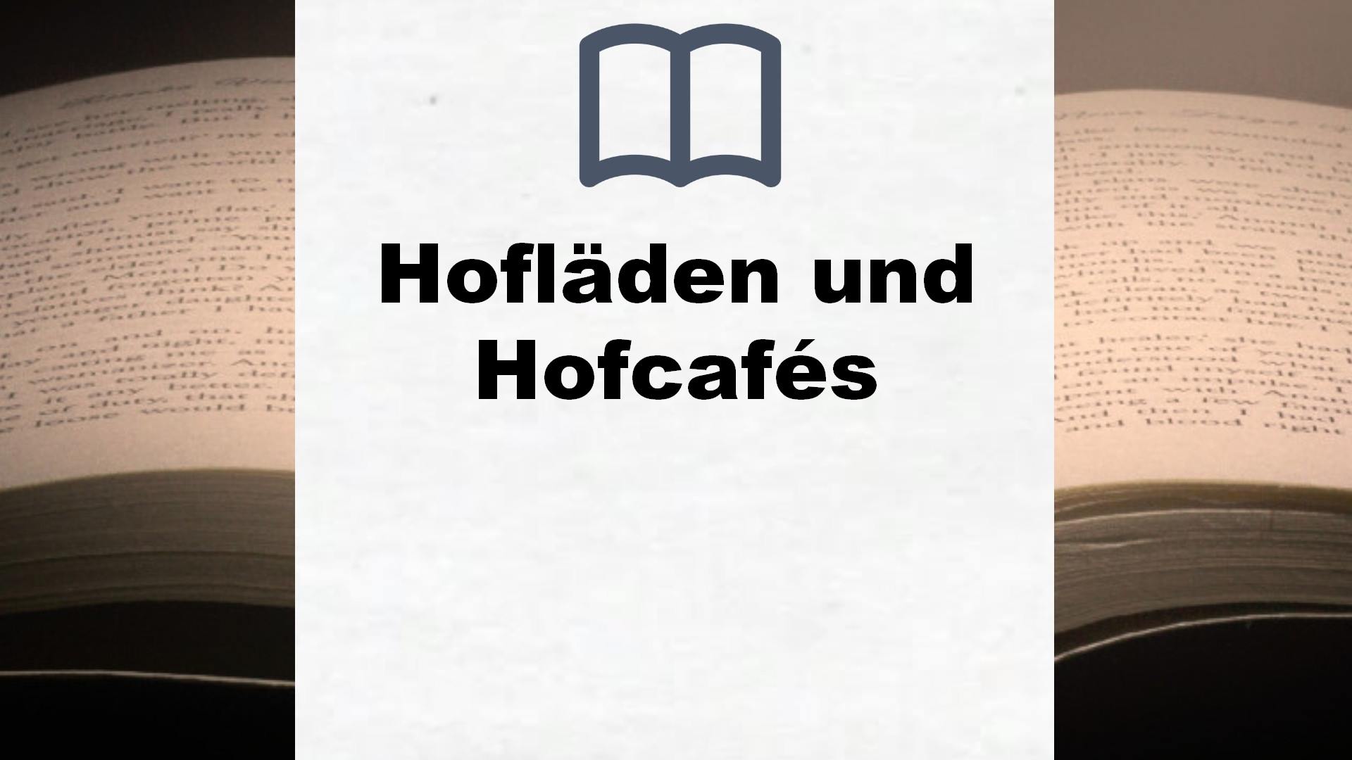 Bücher über Hofläden und Hofcafés