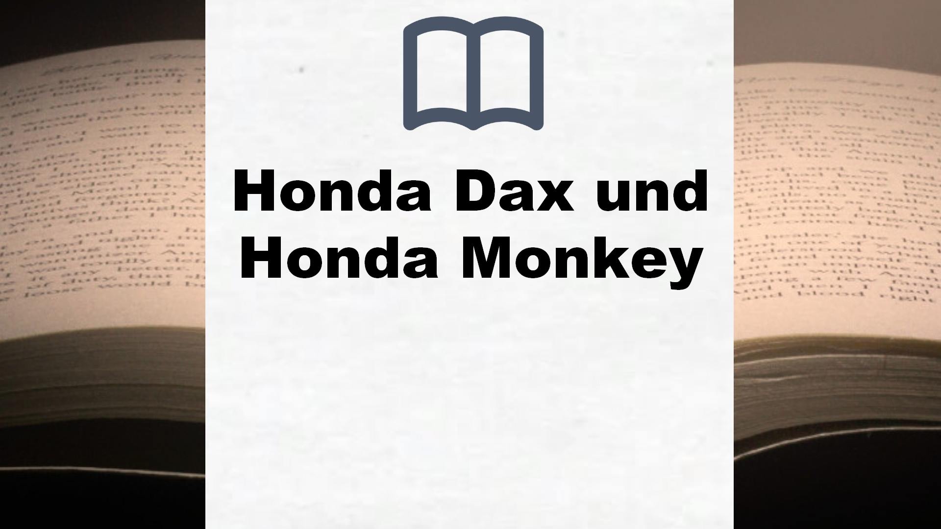 Bücher über Honda Dax und Honda Monkey