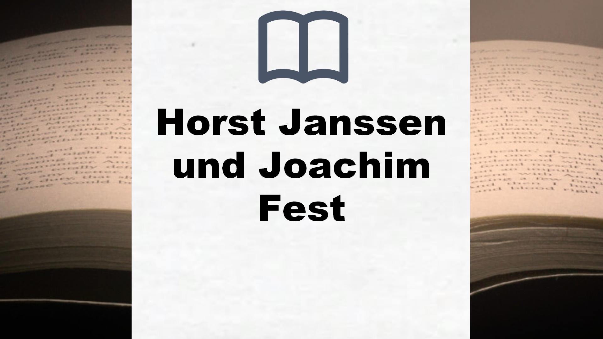 Bücher über Horst Janssen und Joachim Fest