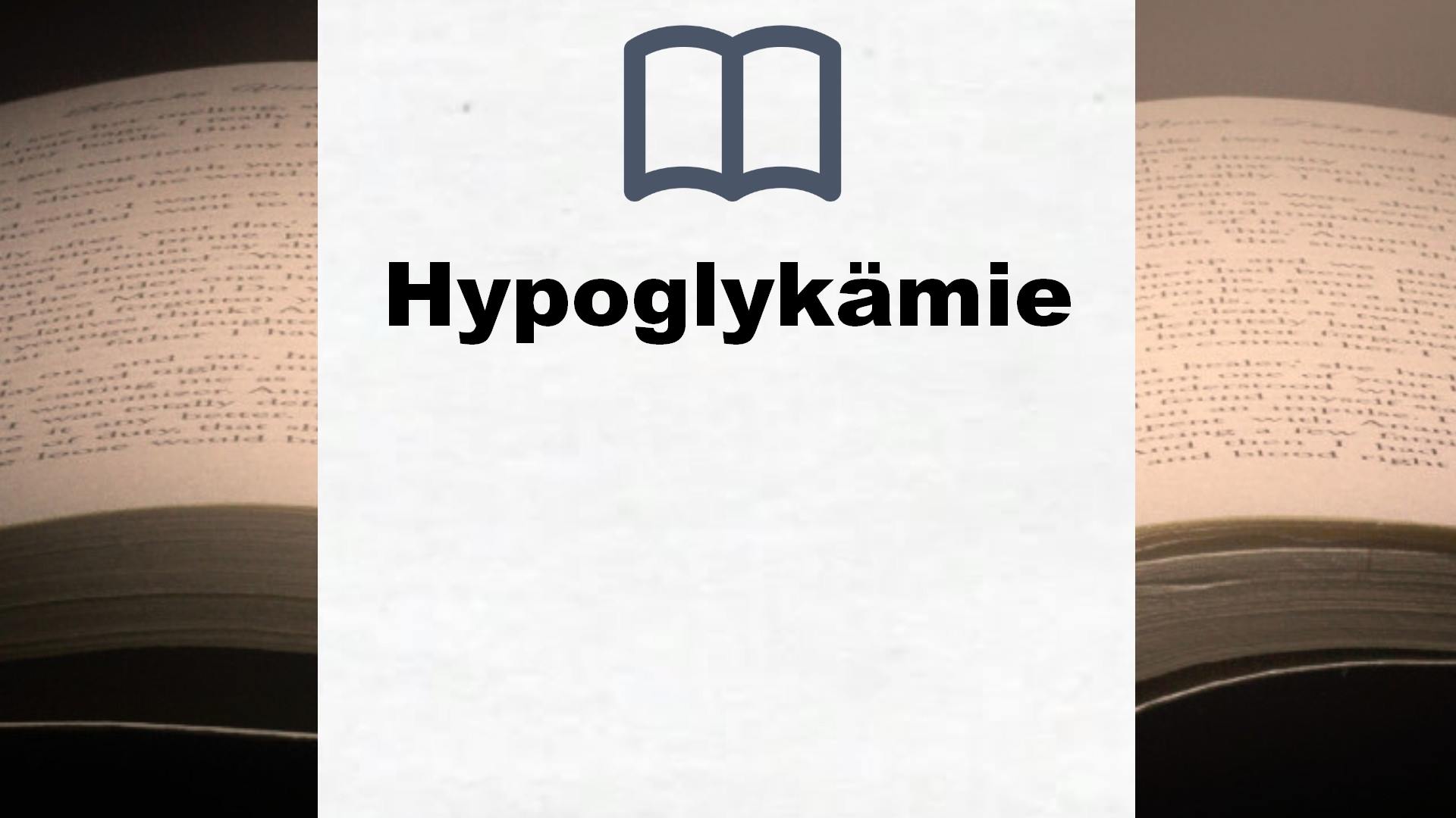 Bücher über Hypoglykämie