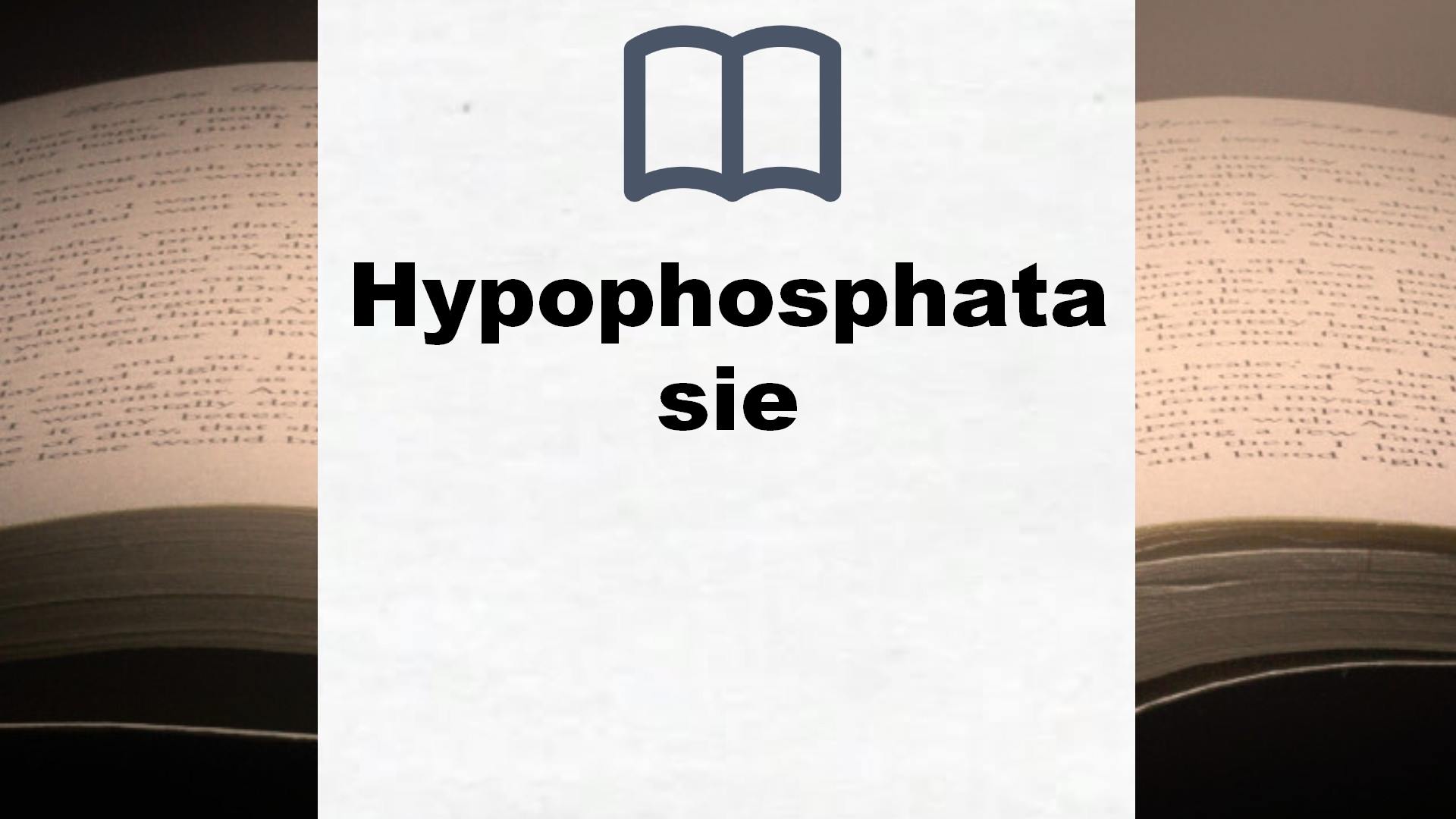 Bücher über Hypophosphatasie