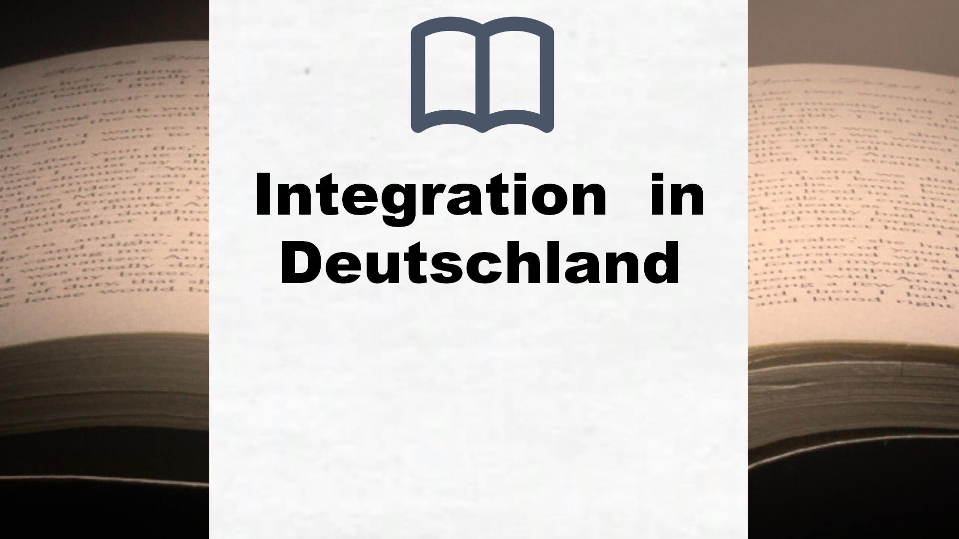 Bücher über Integration  in Deutschland