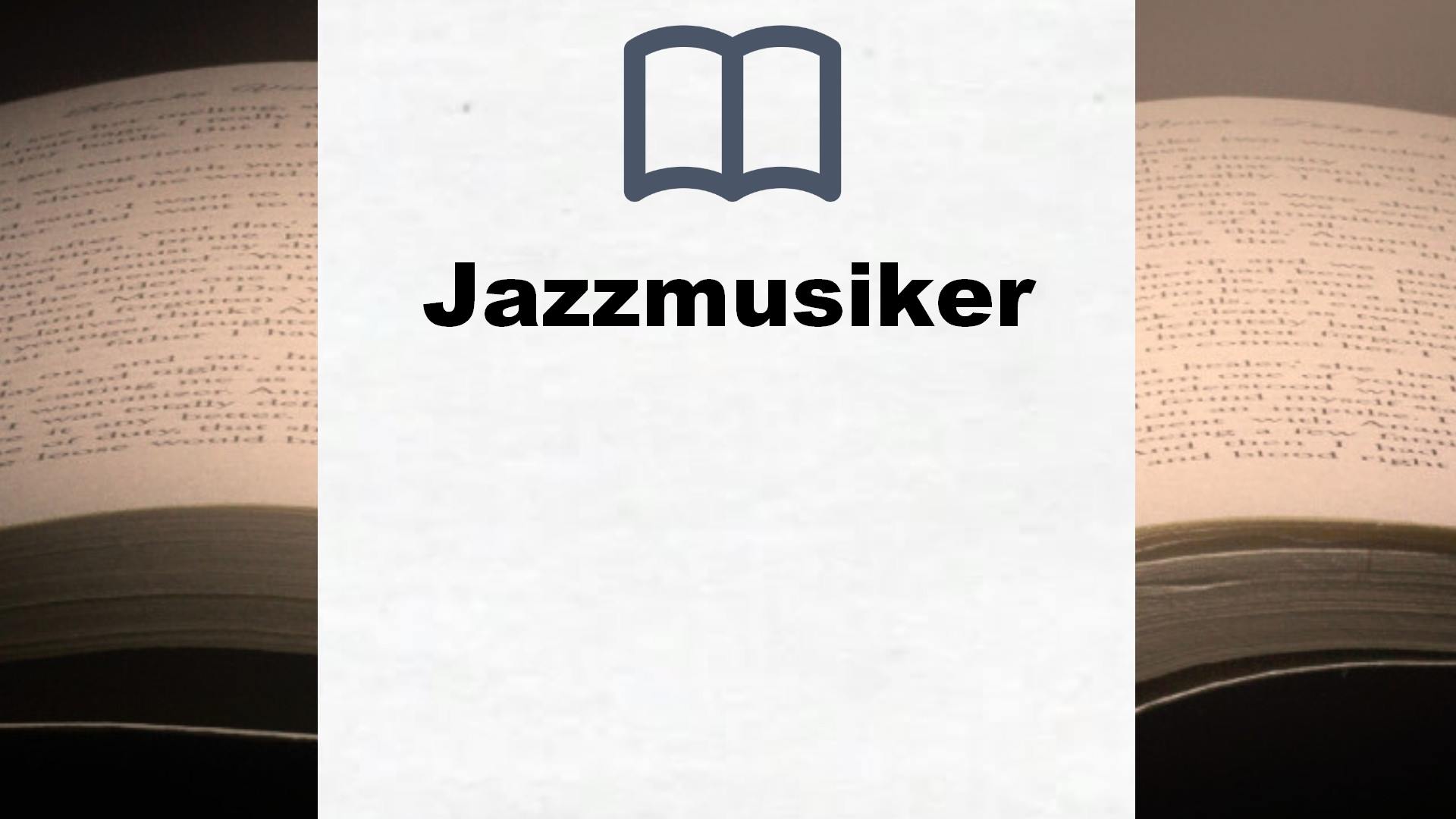 Bücher über Jazzmusiker