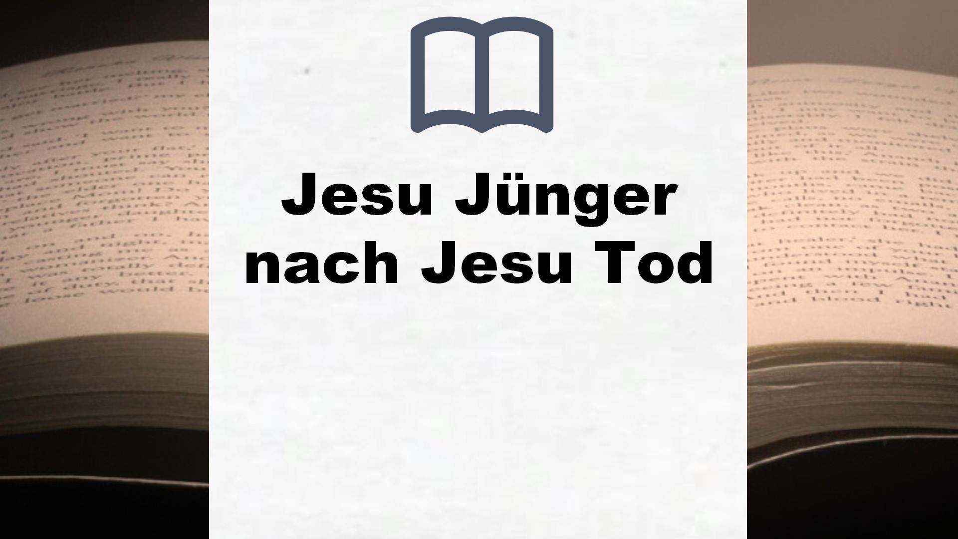 Bücher über Jesu Jünger nach Jesu Tod