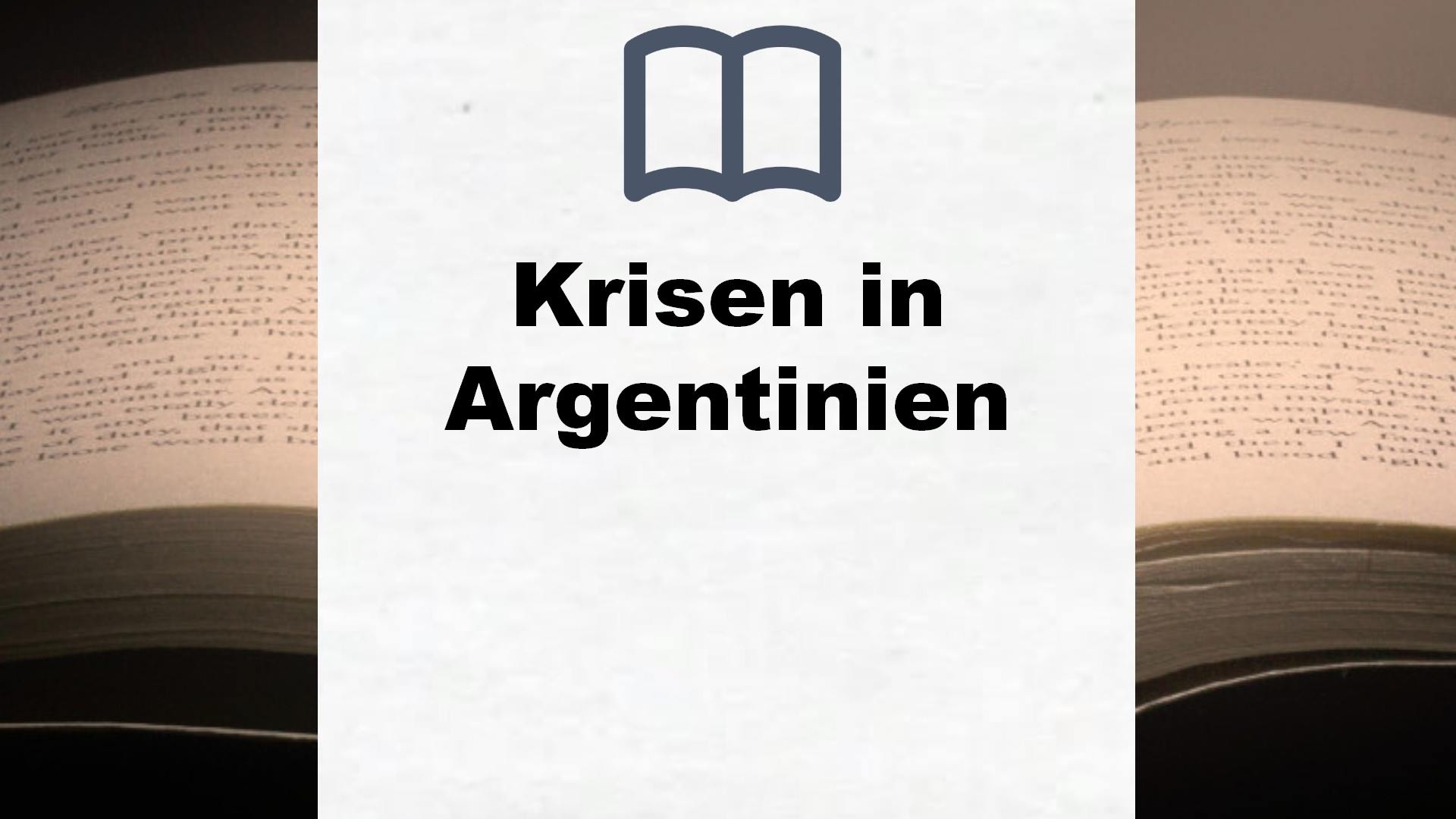 Bücher über Krisen in Argentinien