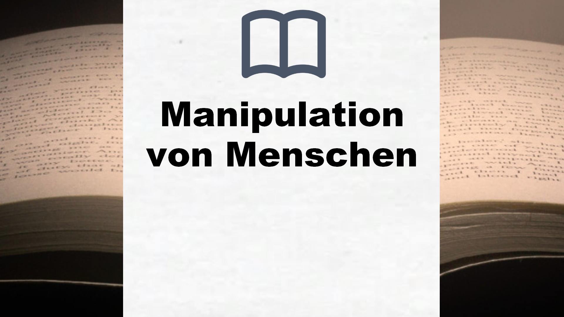 Bücher über Manipulation von Menschen