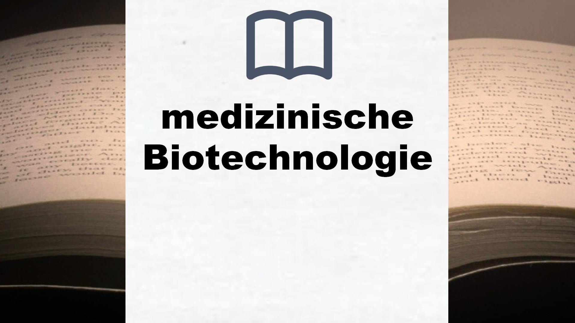 Bücher über medizinische Biotechnologie