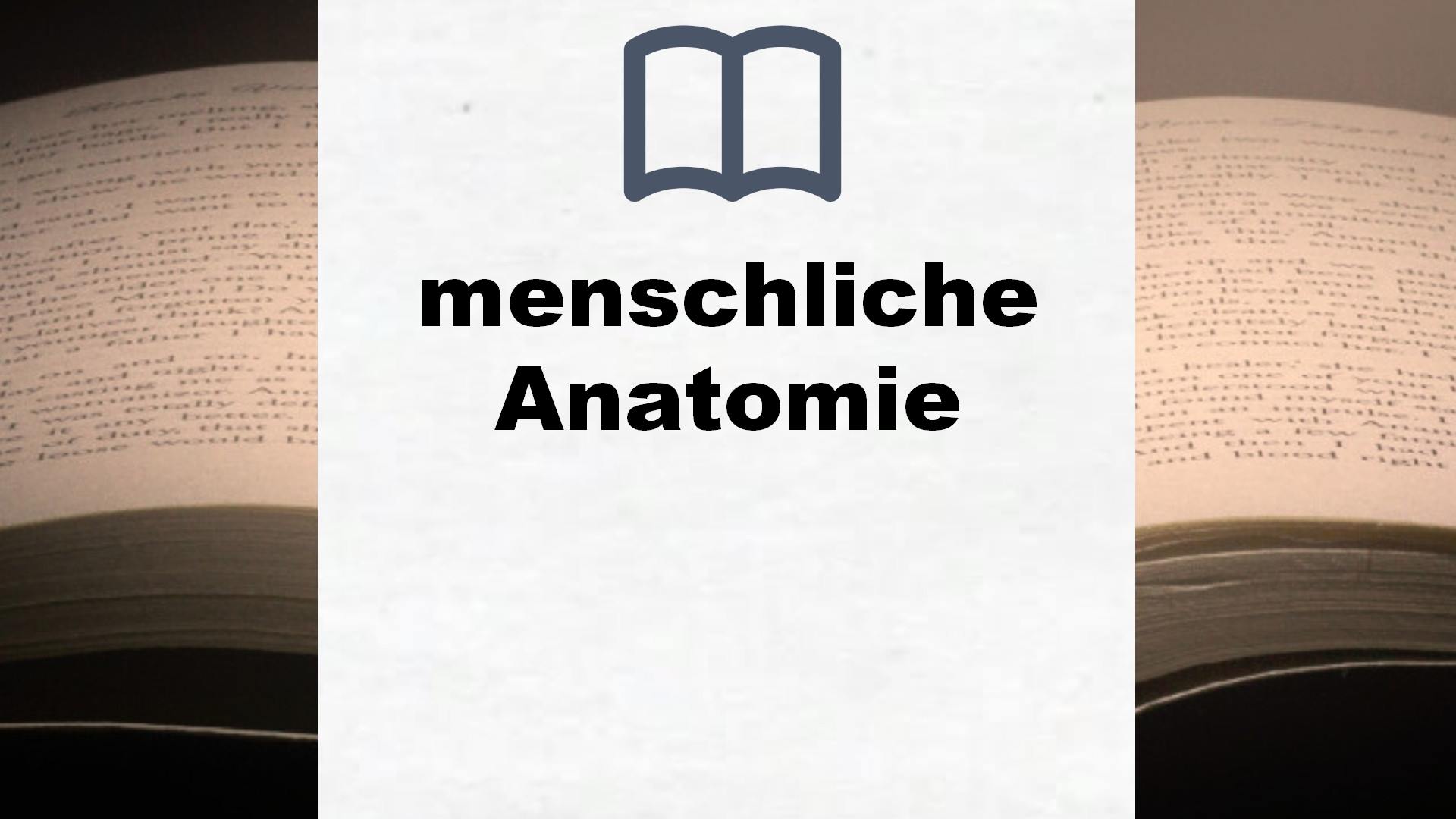 Bücher über menschliche Anatomie