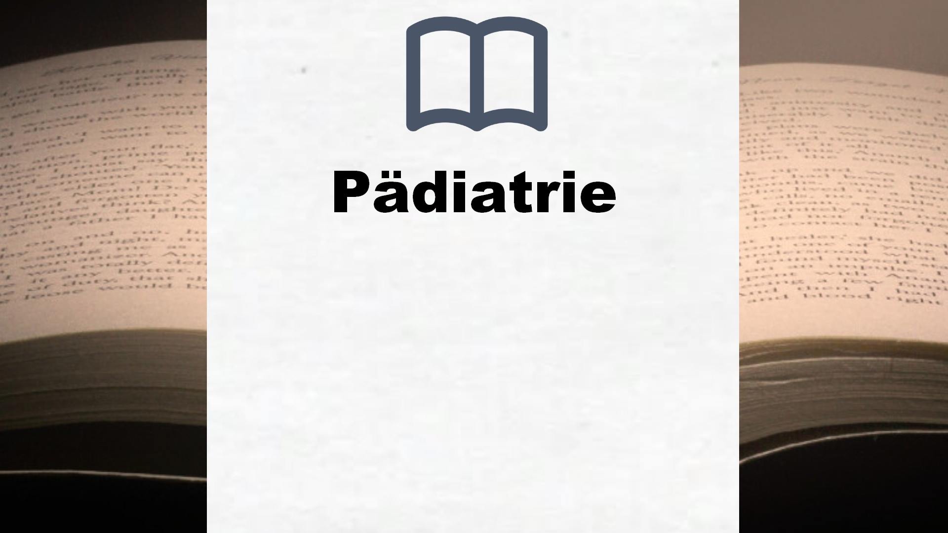 Bücher über Pädiatrie