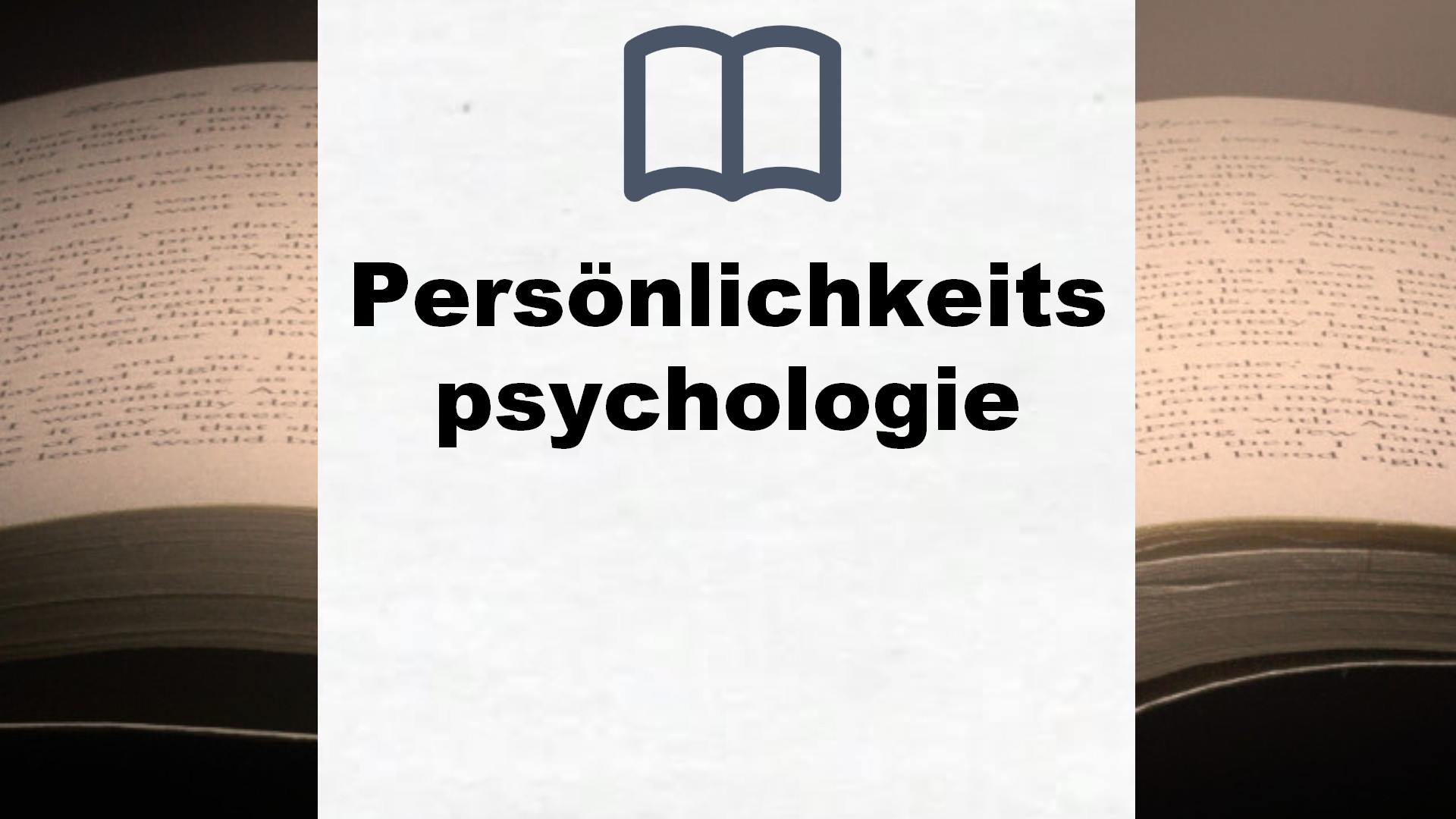 Bücher über Persönlichkeitspsychologie