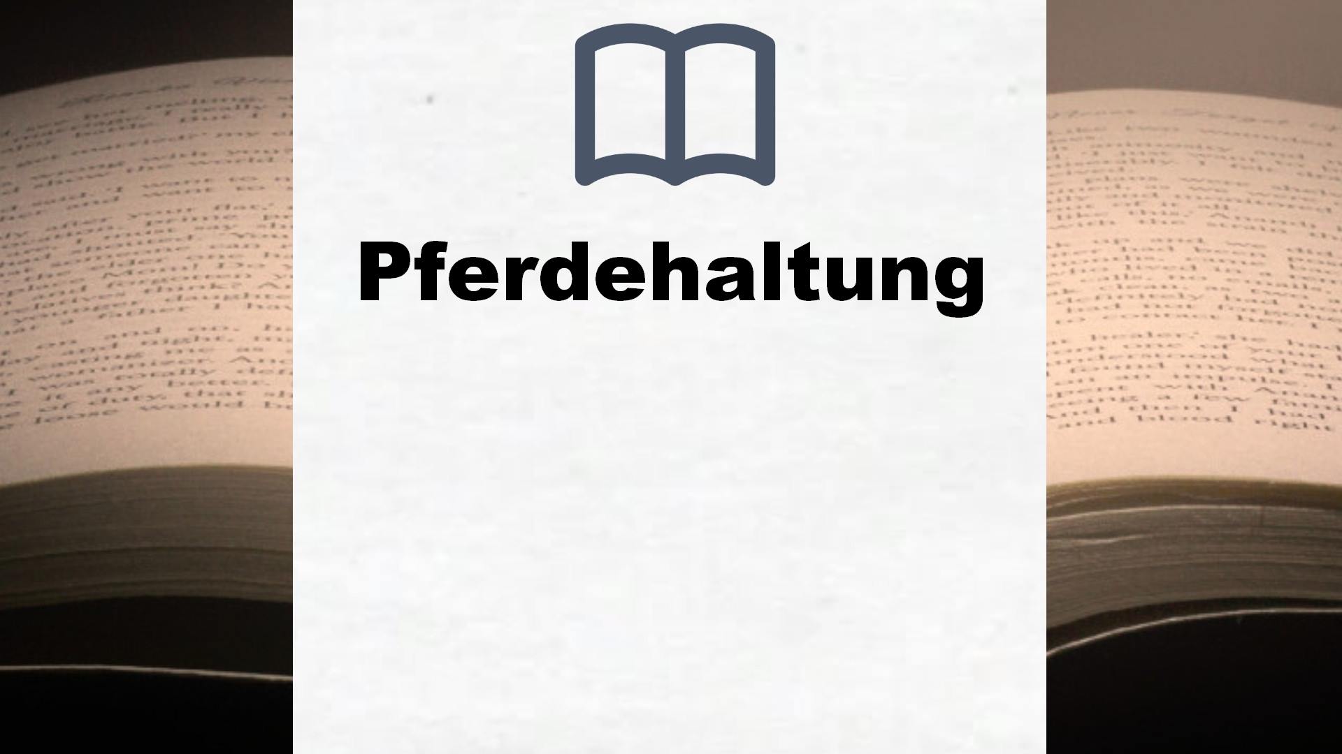 Bücher über Pferdehaltung