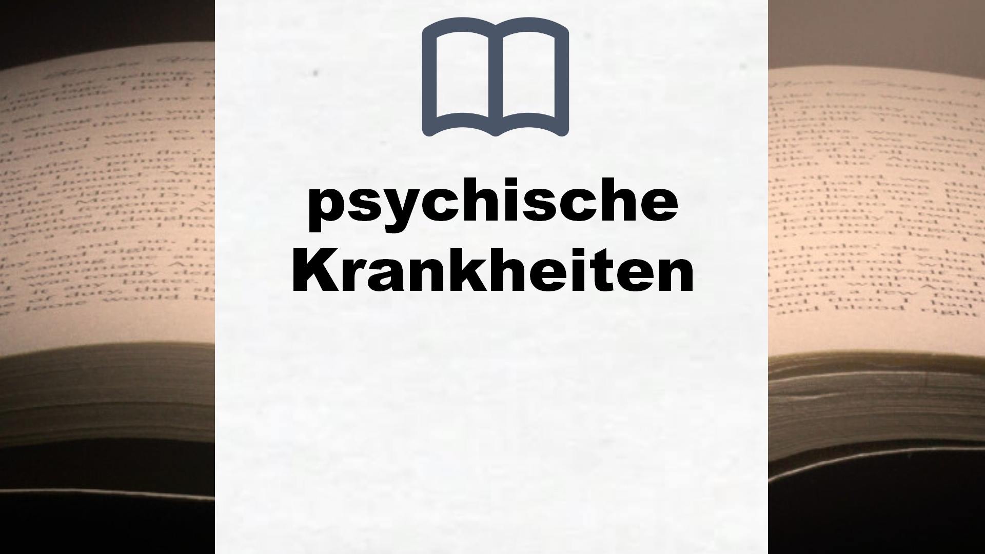 Bücher über psychische Krankheiten