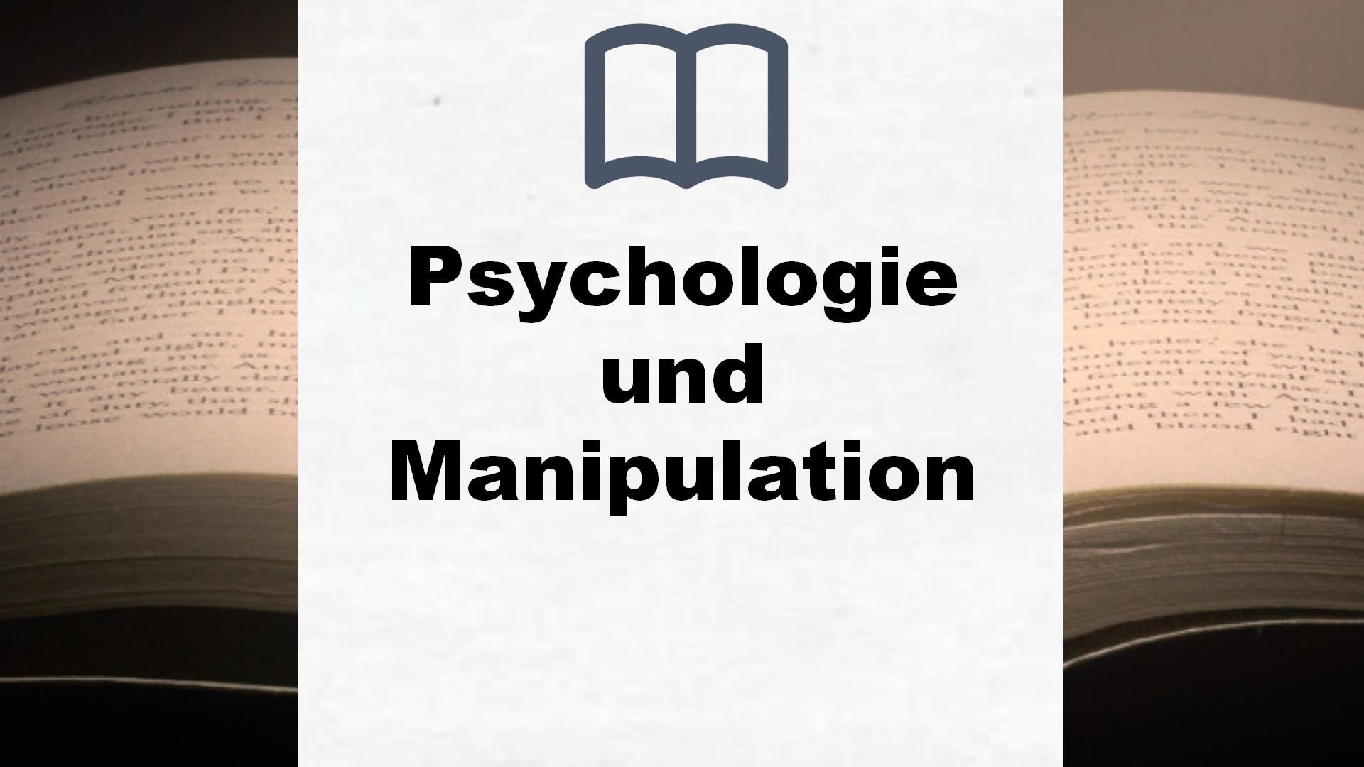 Bücher über Psychologie und Manipulation