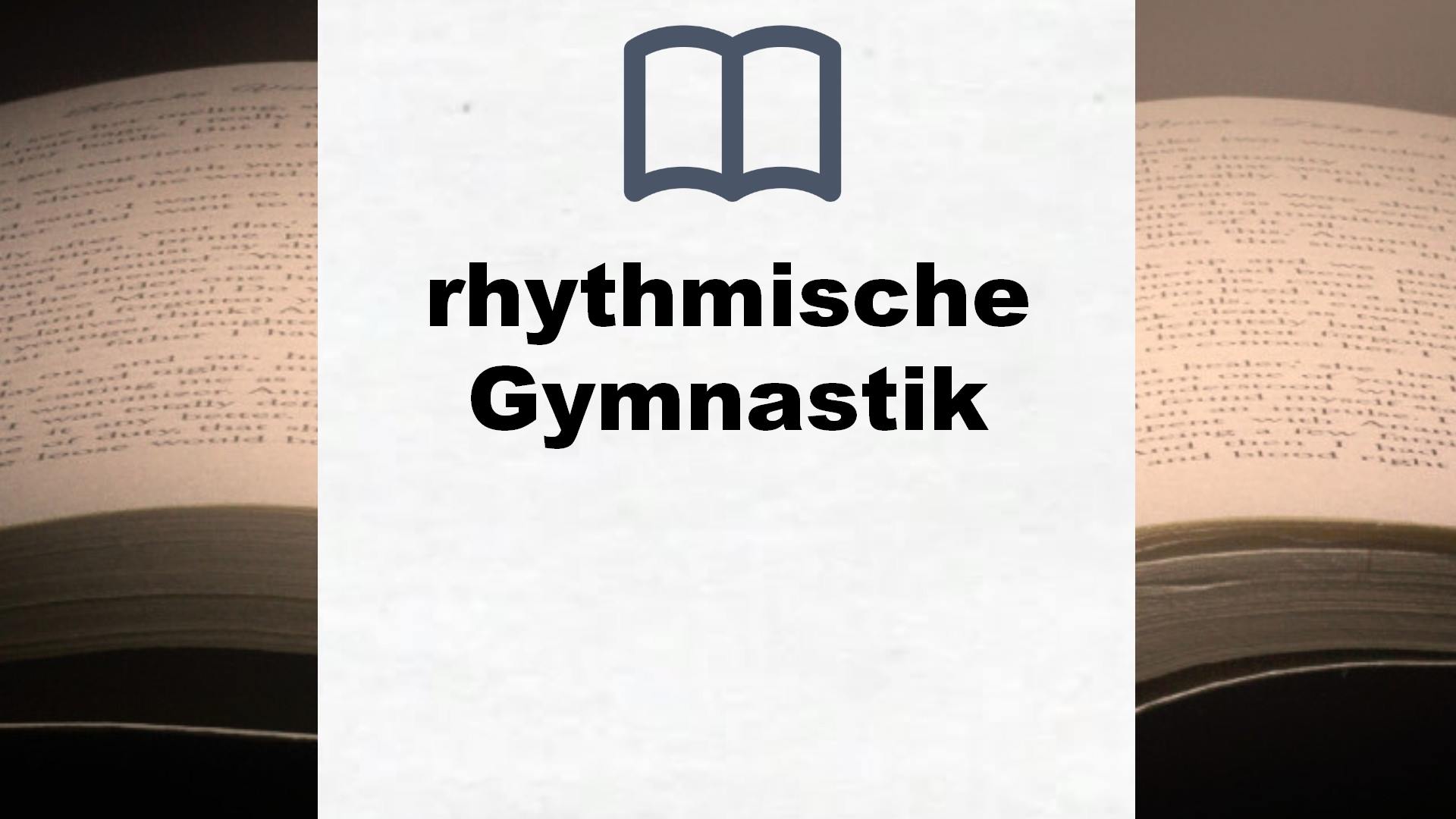 Bücher über rhythmische Gymnastik