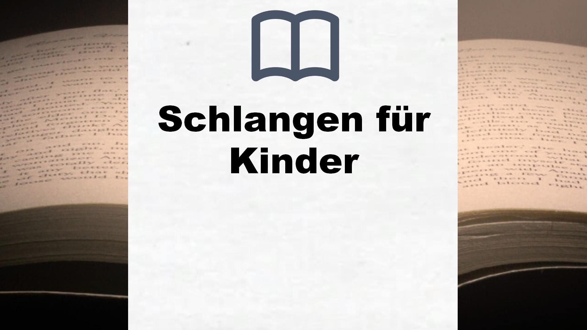 Bücher über Schlangen für Kinder