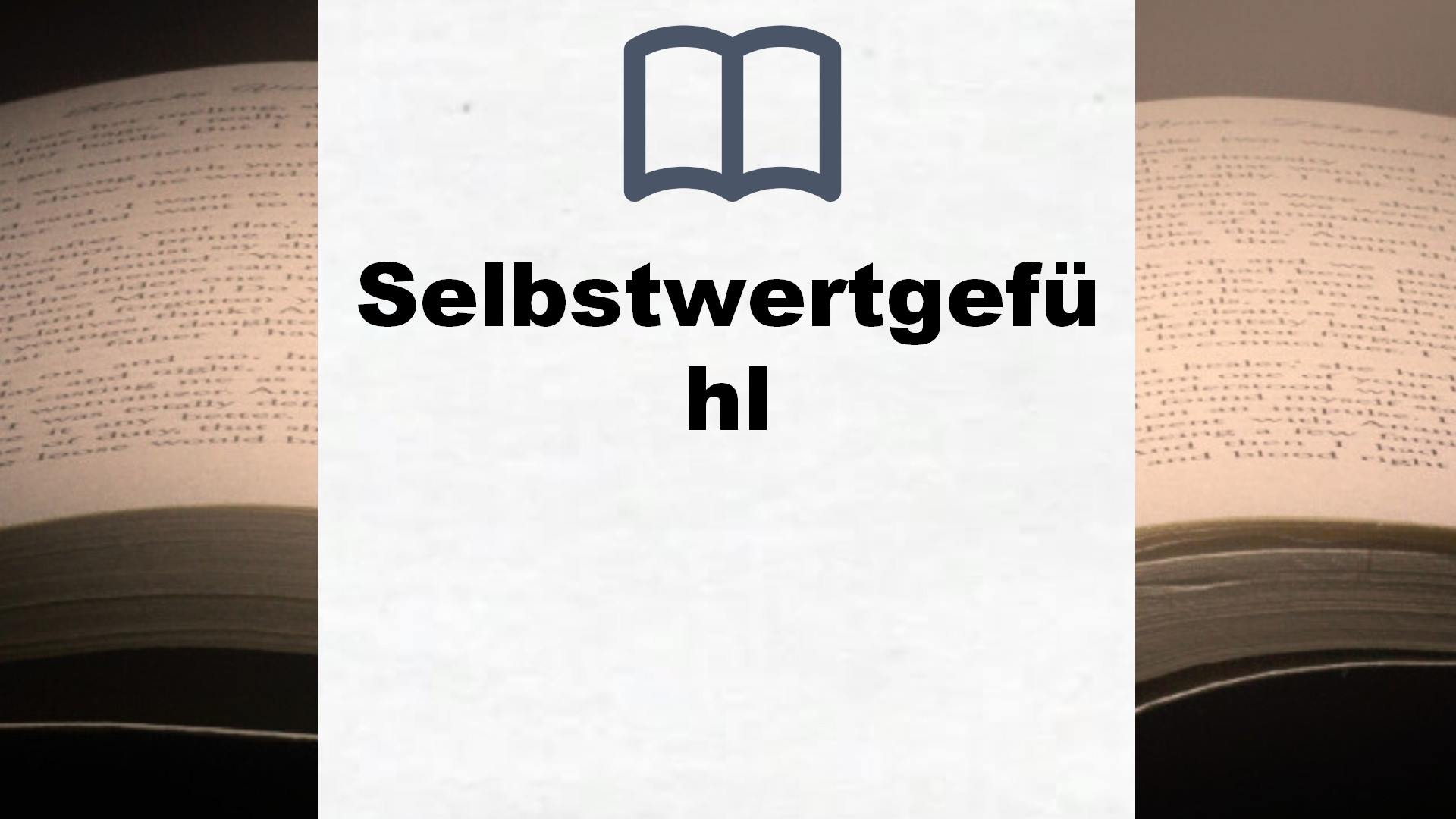 Bücher über Selbstwertgefühl