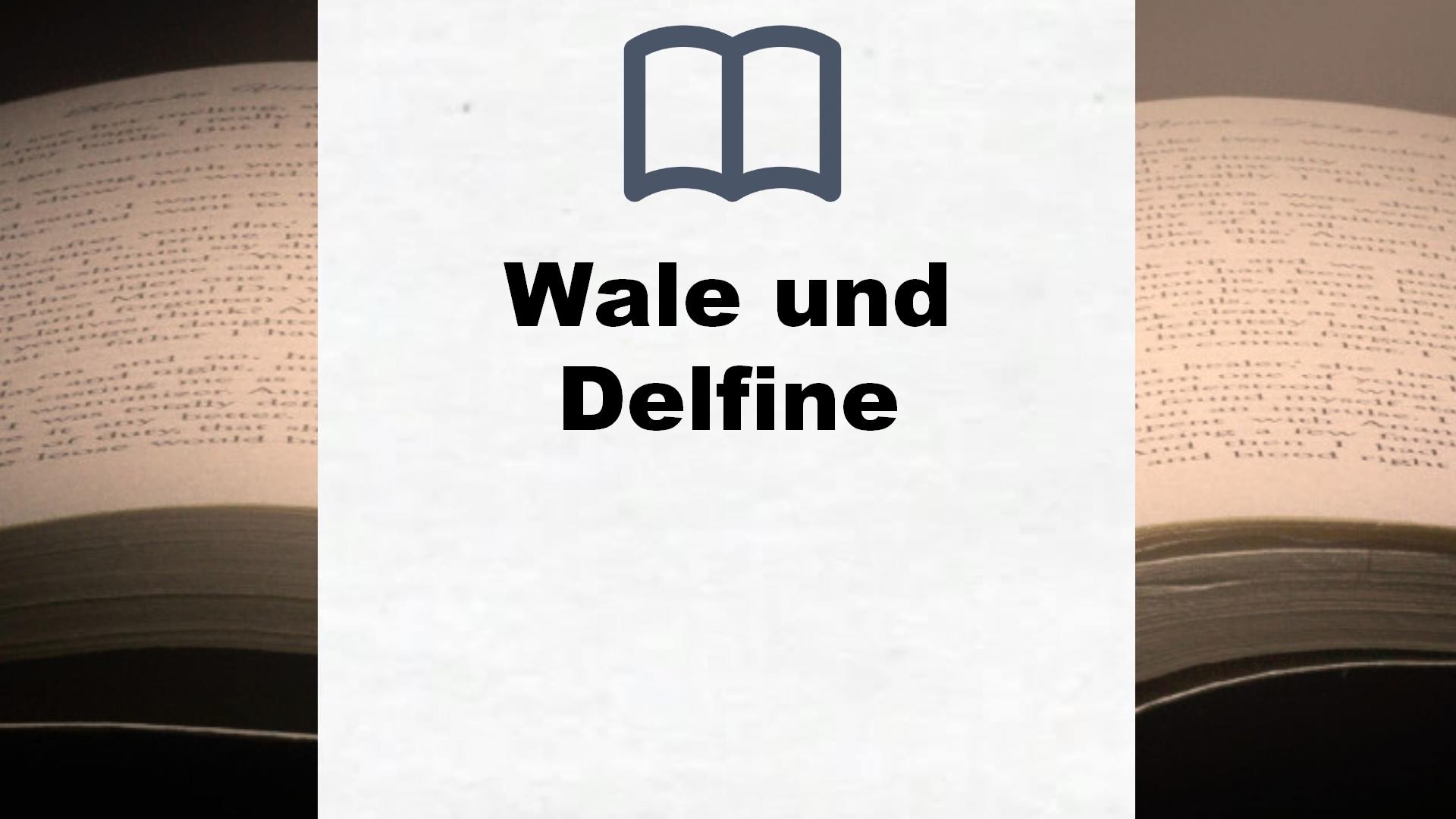 Bücher über Wale und Delfine