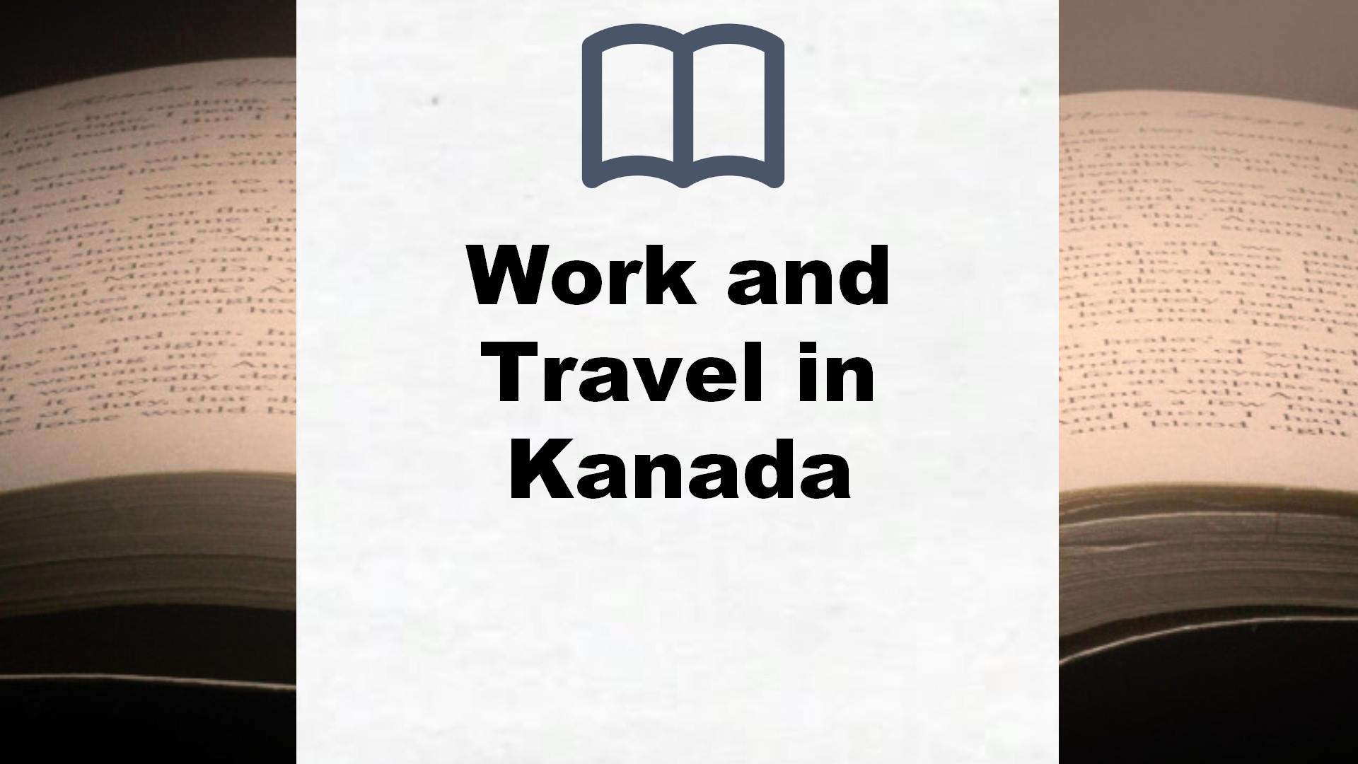 Bücher über Work and Travel in Kanada