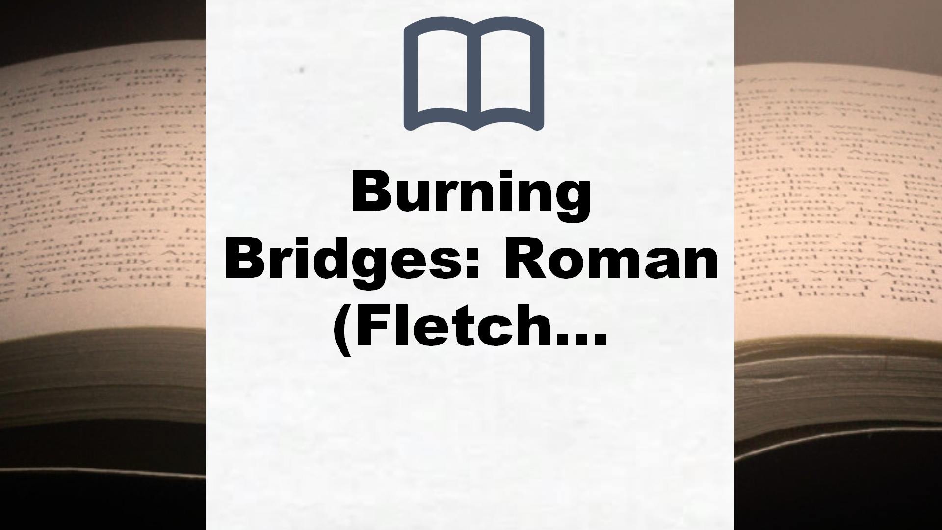 Burning Bridges: Roman (Fletcher University, Band 1) – Buchrezension