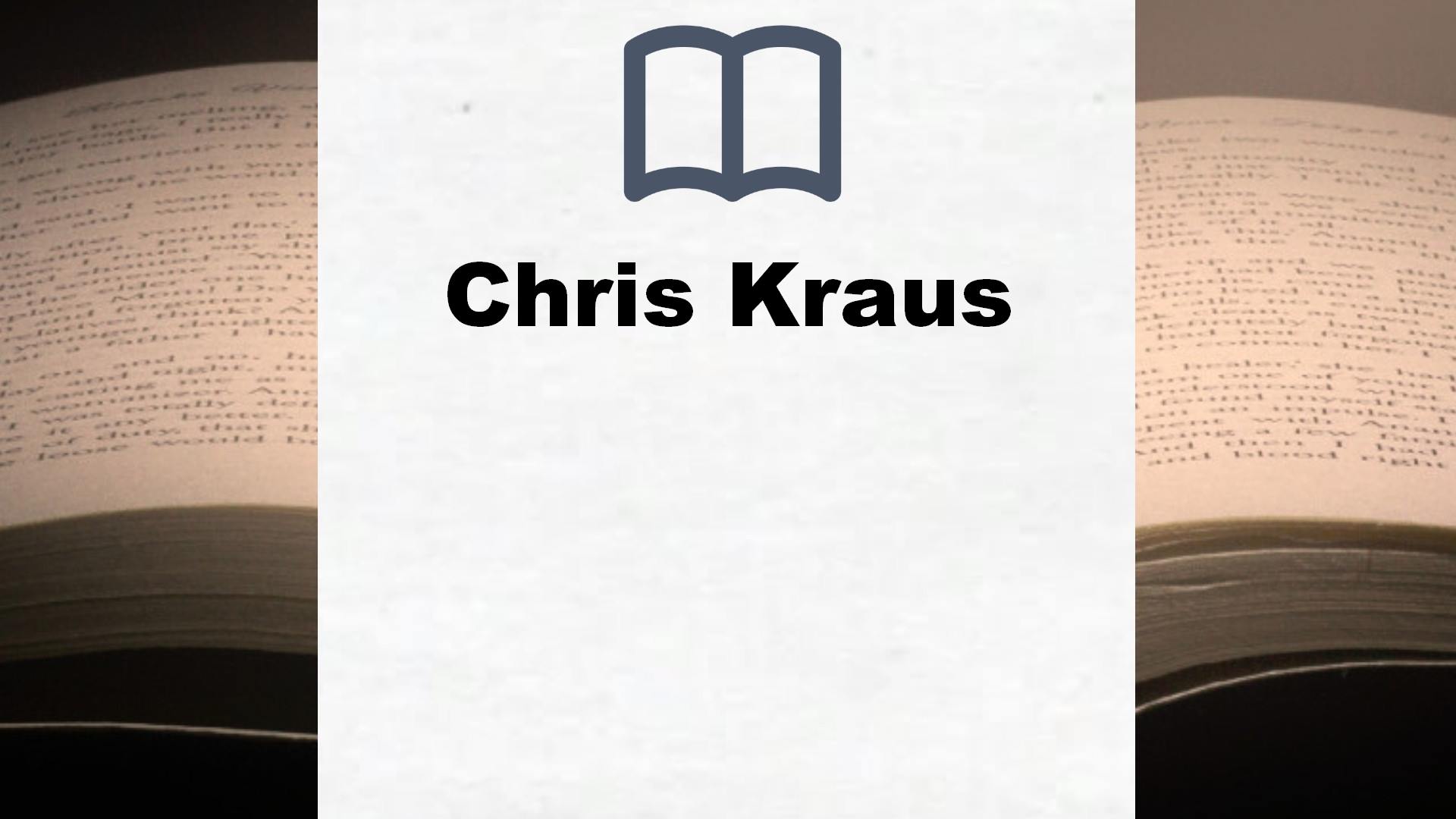 Chris Kraus Bücher