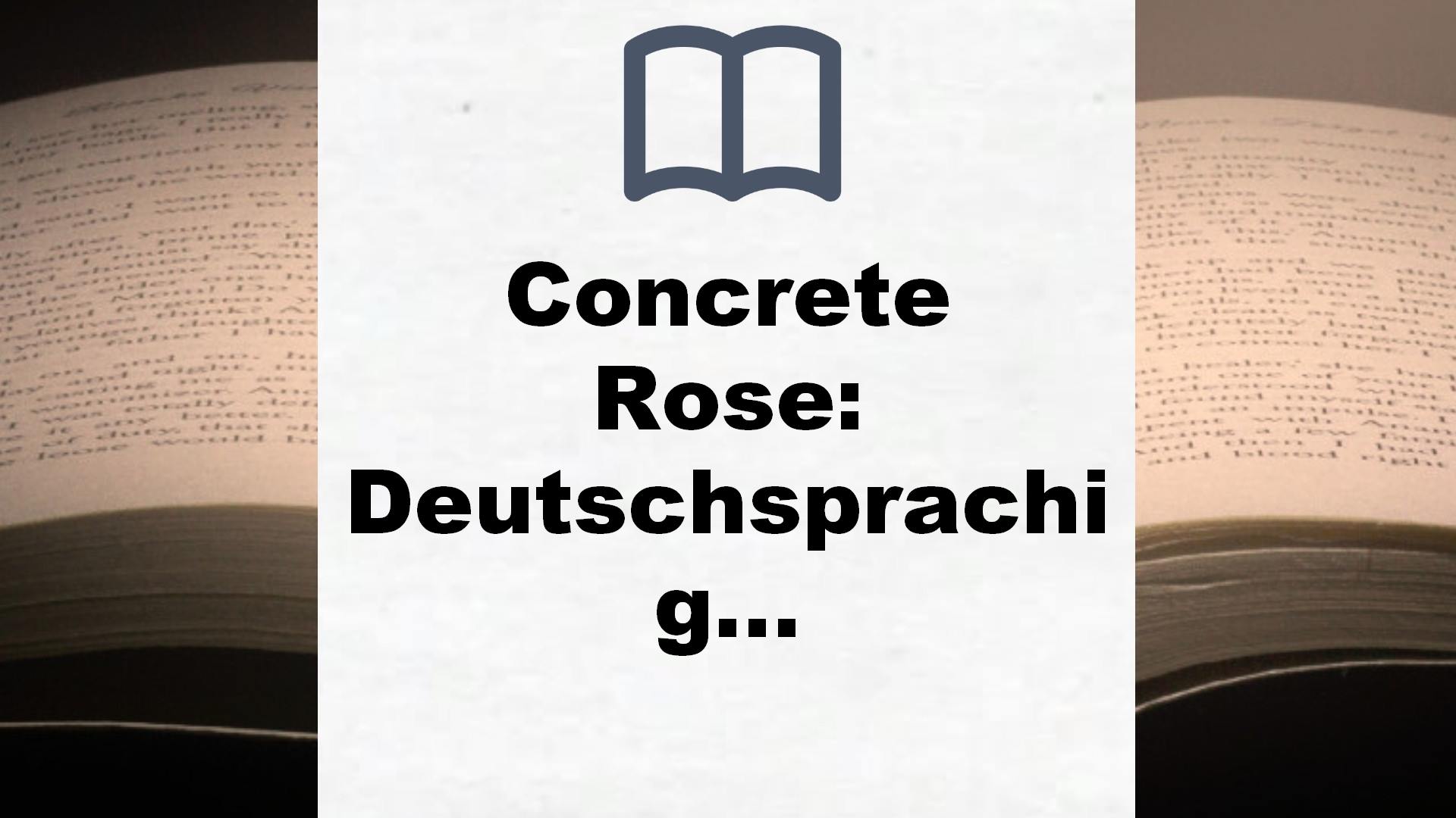 Concrete Rose: Deutschsprachige Ausgabe – Buchrezension