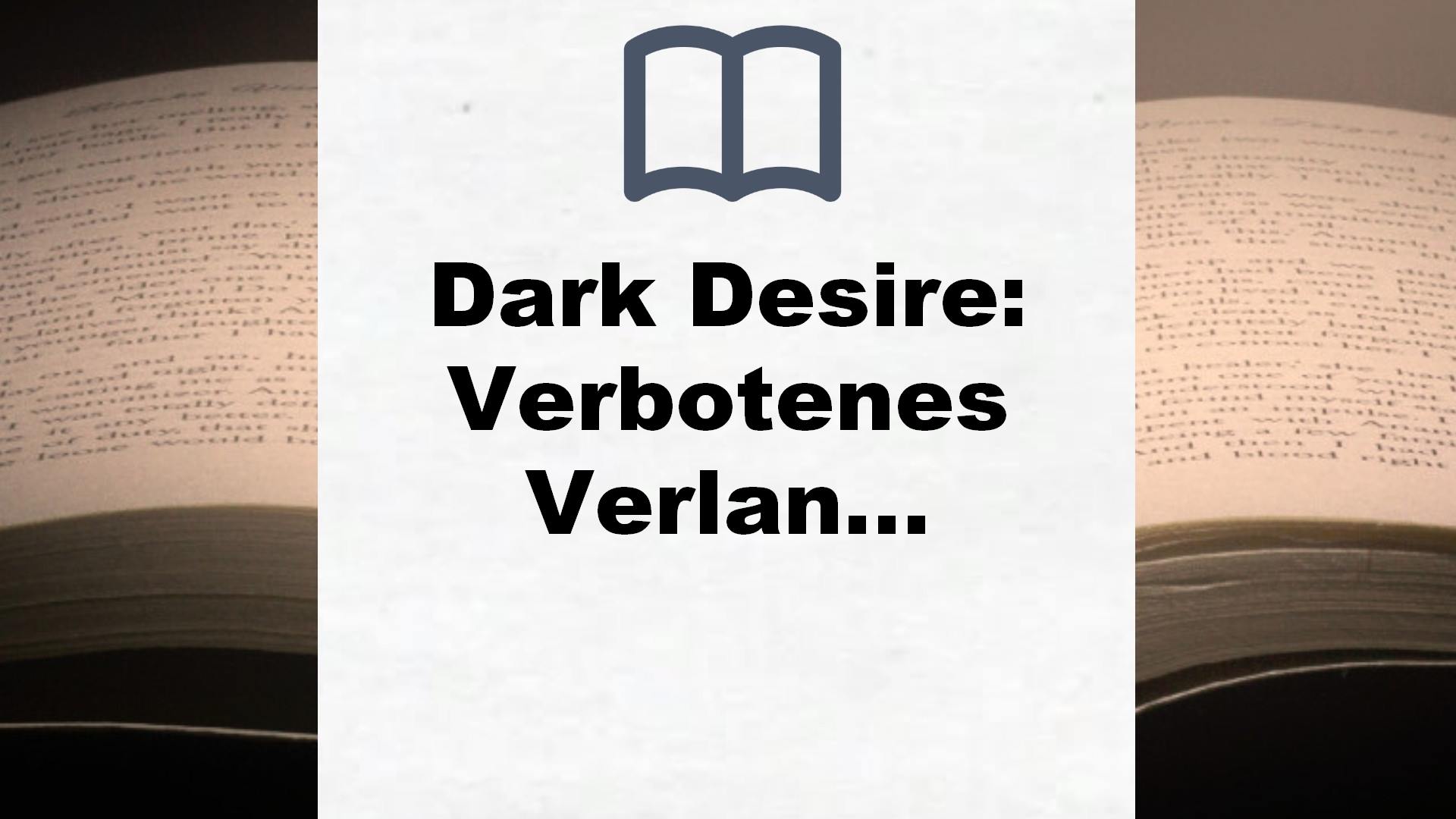 Dark Desire: Verbotenes Verlangen (Dark Prince – Band 2) – Buchrezension