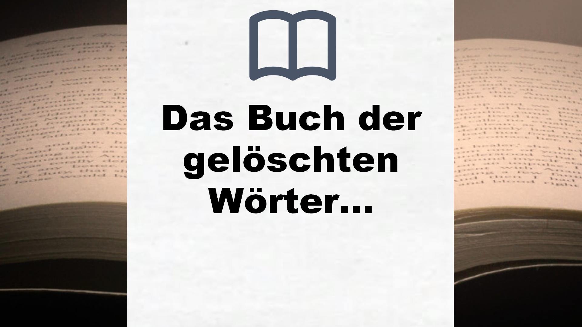 Das Buch der gelöschten Wörter – Der erste Federstrich: Roman (Die Chronik der Bücherwelt-Reihe, Band 1) – Buchrezension