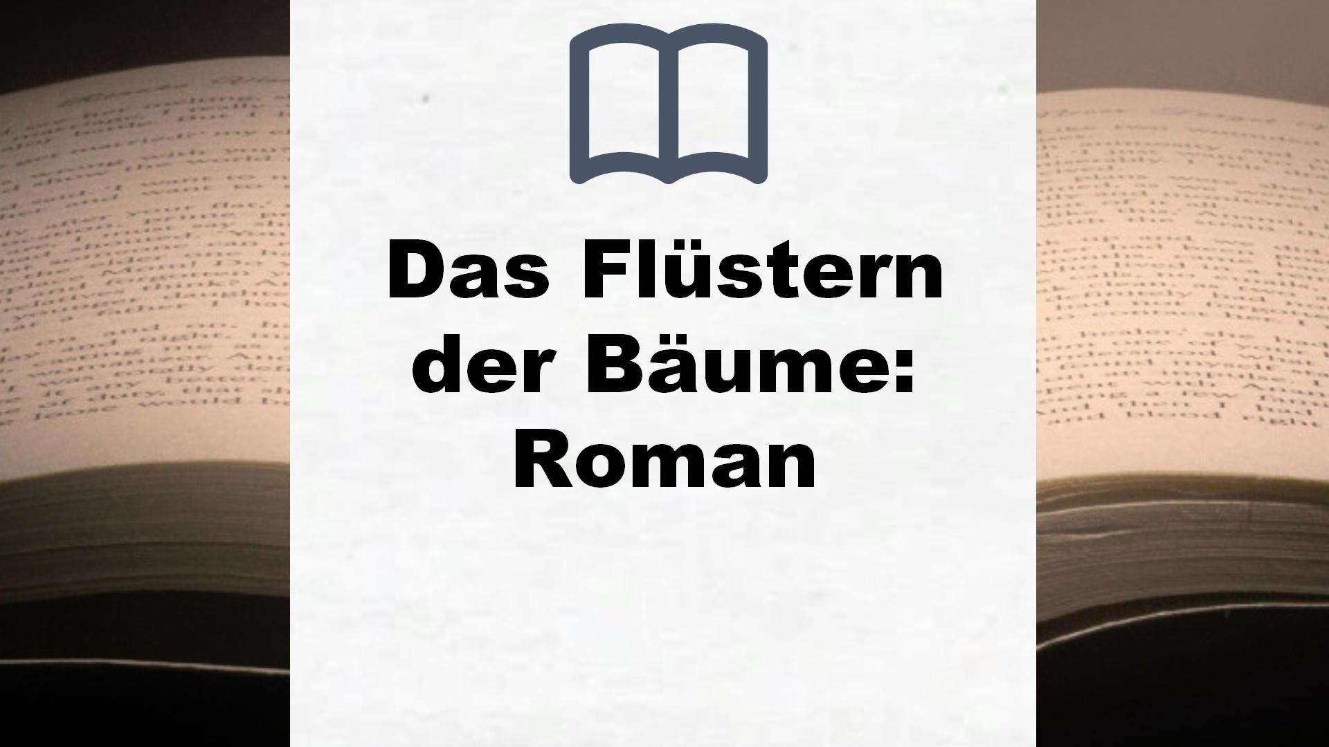 Das Flüstern der Bäume: Roman – Buchrezension