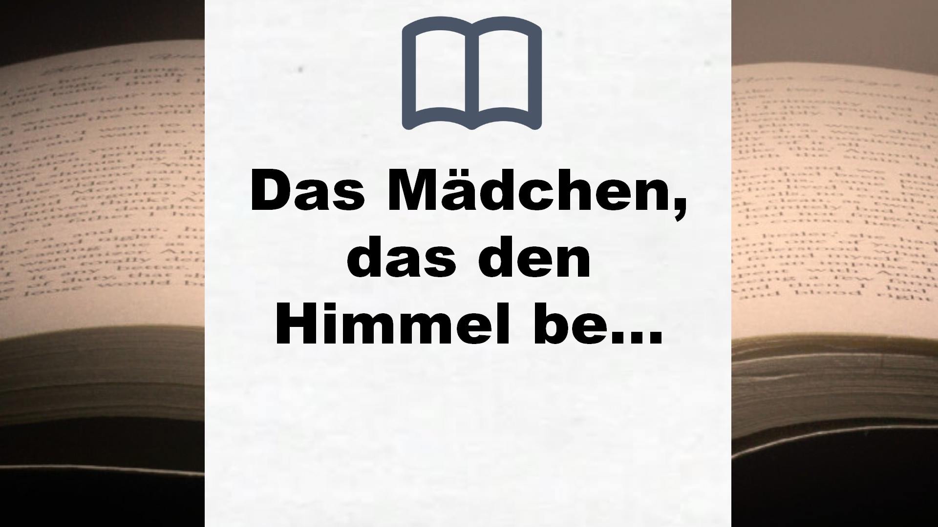 Das Mädchen, das den Himmel berührte: Roman – Buchrezension