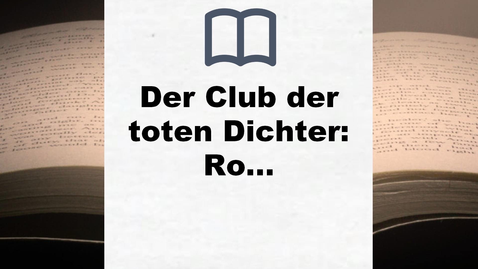 Der Club der toten Dichter: Roman – Buchrezension