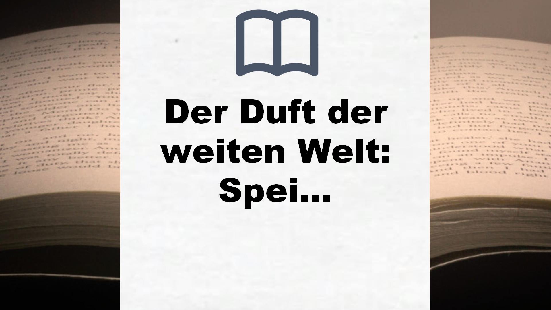 Der Duft der weiten Welt: Speicherstadt-Saga (Die Kaffeehändler, Band 1) – Buchrezension