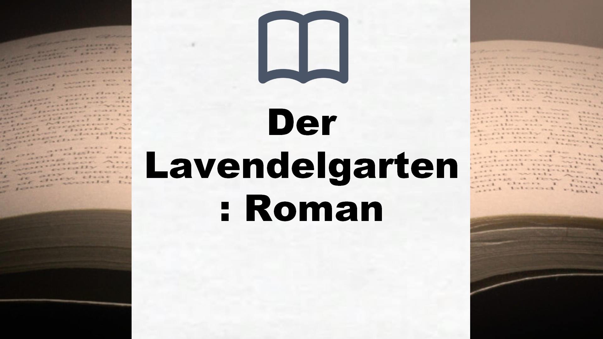 Der Lavendelgarten: Roman – Buchrezension