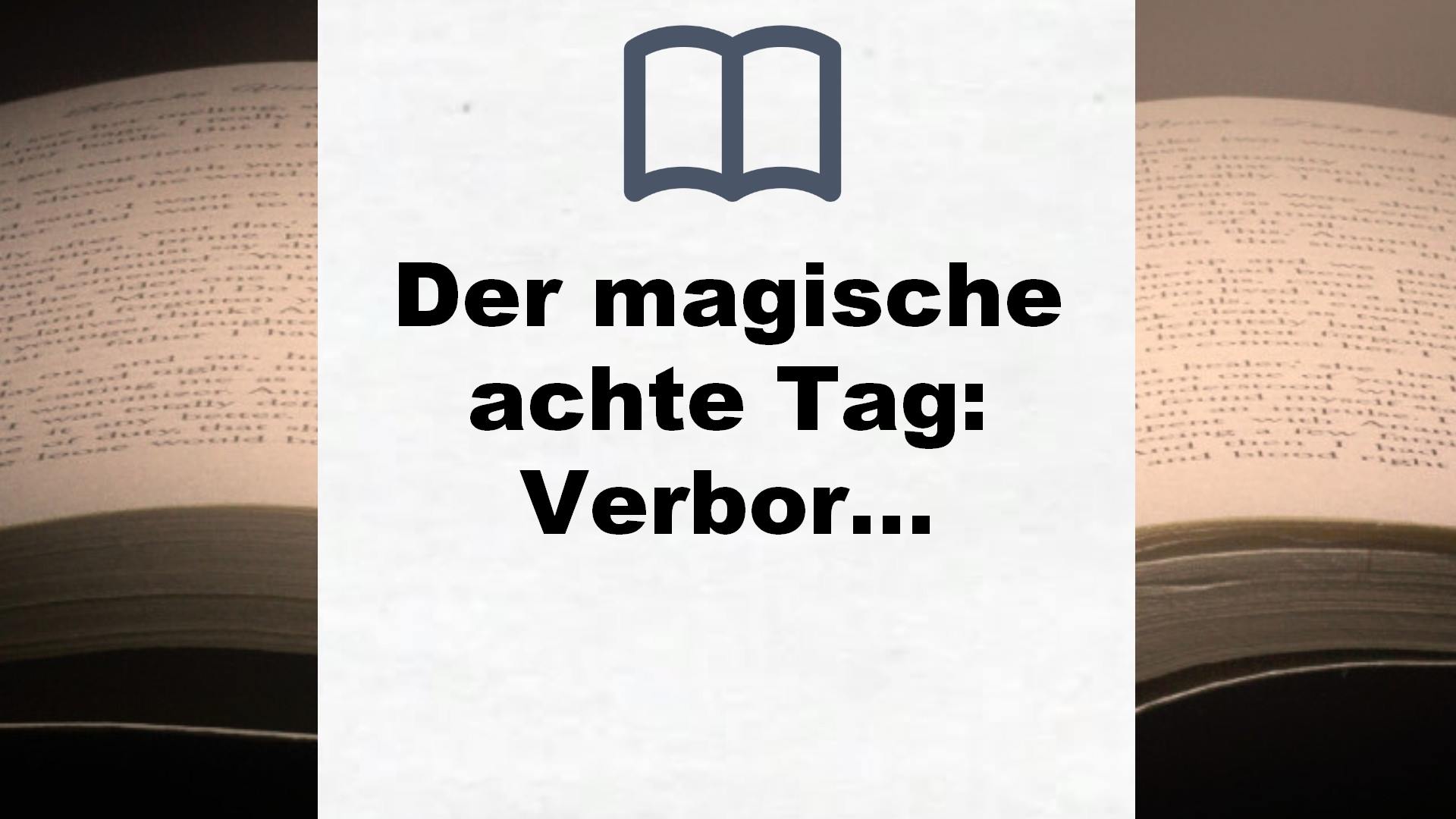 Der magische achte Tag: Verborgene Kräfte – Buchrezension