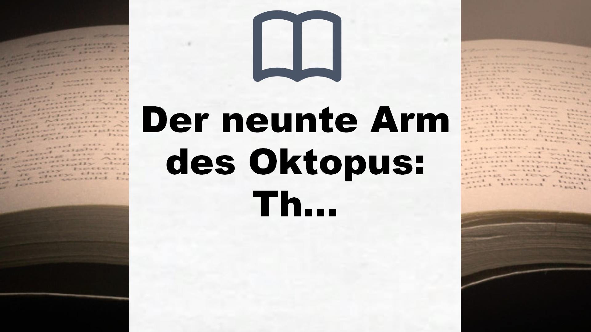 Der neunte Arm des Oktopus: Thriller – Buchrezension