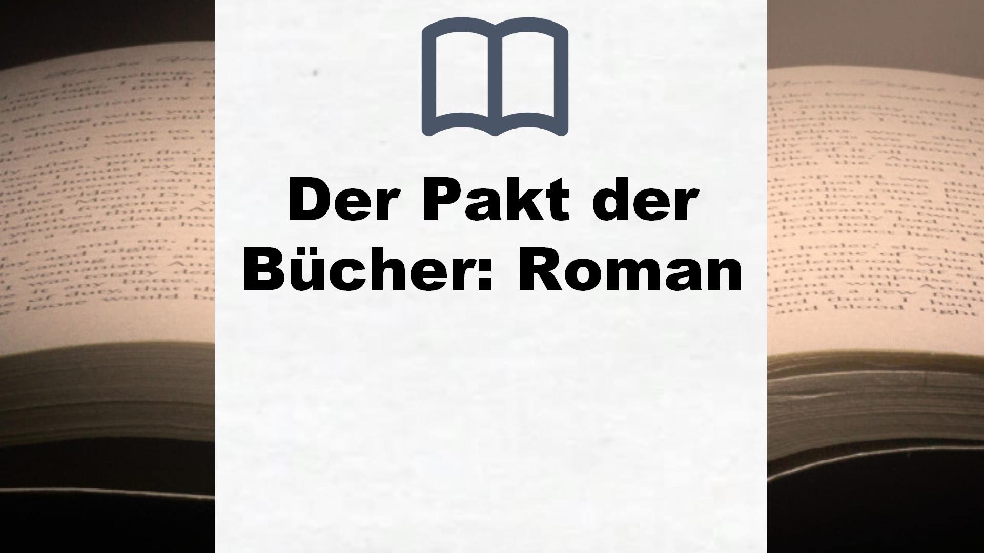 Der Pakt der Bücher: Roman – Buchrezension