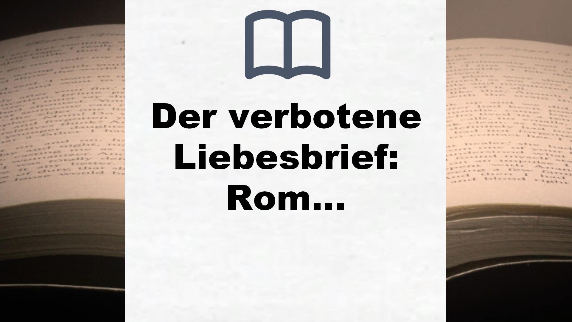 Der verbotene Liebesbrief: Roman – Buchrezension