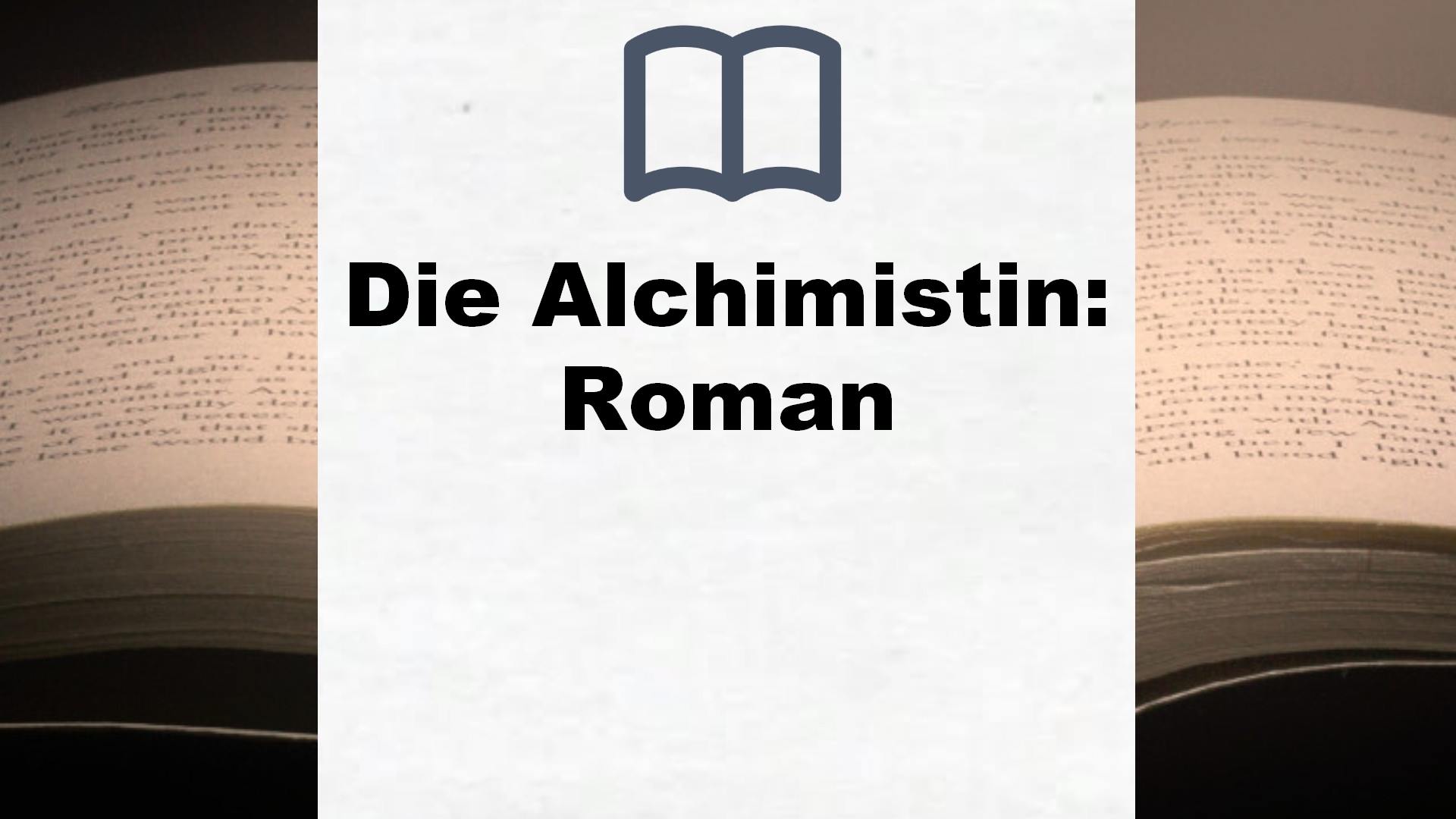 Die Alchimistin: Roman – Buchrezension