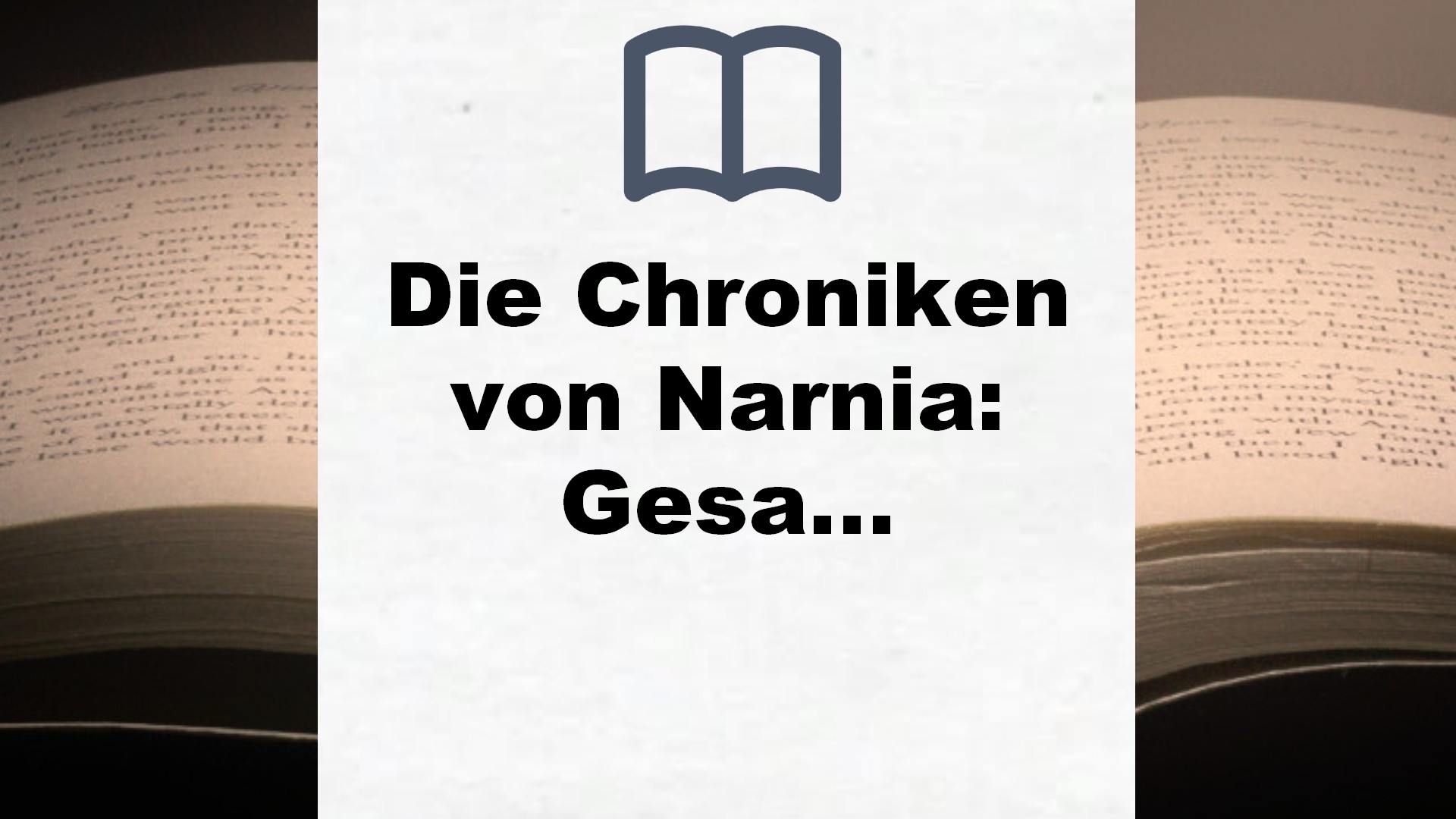 Die Chroniken von Narnia: Gesamtausgabe im Schuber TB – Buchrezension