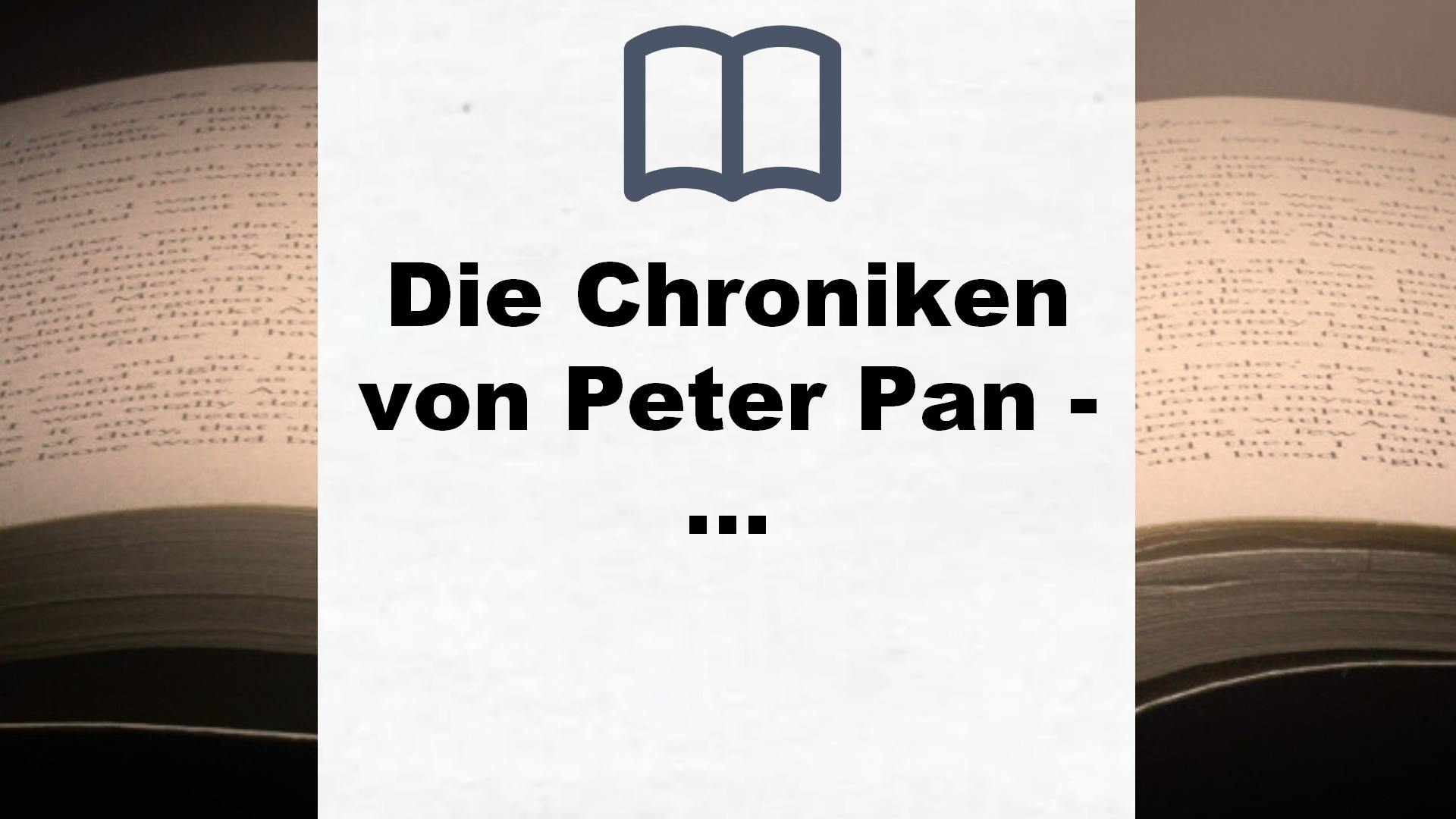 Die Chroniken von Peter Pan – Albtraum im Nimmerland: Roman (Die Dunklen Chroniken, Band 4) – Buchrezension