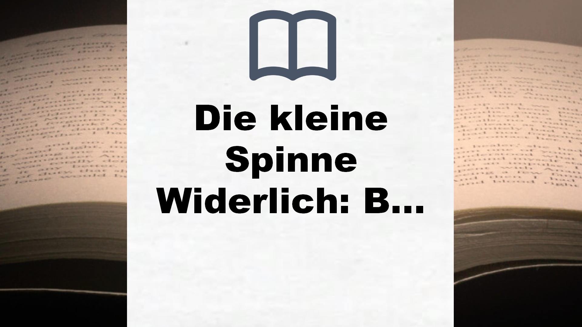 Die kleine Spinne Widerlich: Band 1 – Buchrezension