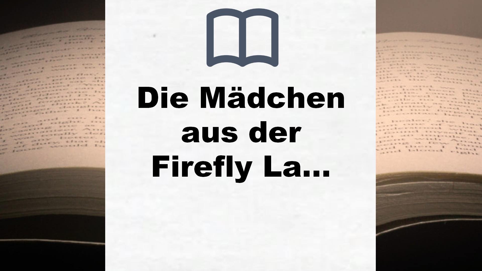 Die Mädchen aus der Firefly Lane: Immer für dich da – Buchrezension