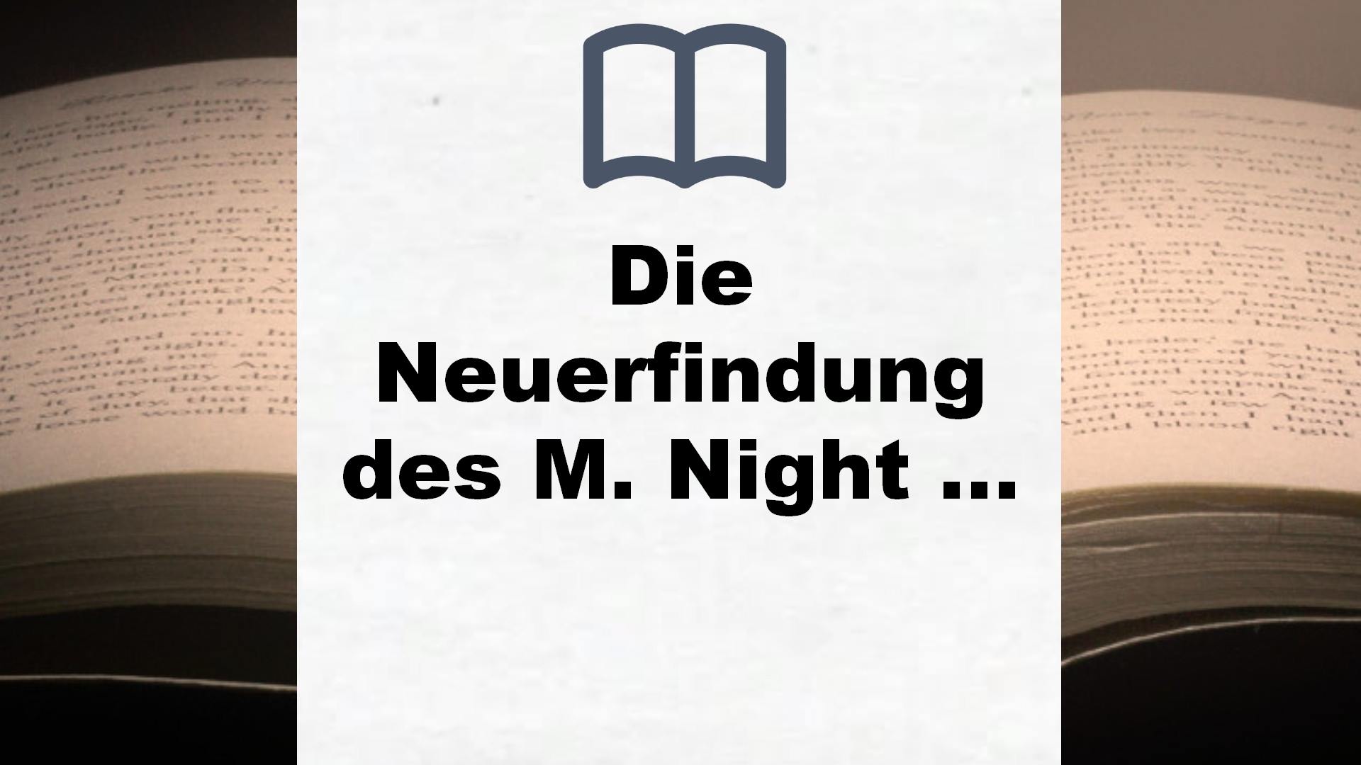 Die Neuerfindung des M. Night Shyamalan: Wie sich ein einst gefeierter Filmemacher zurück an die Spitze kämpft – Buchrezension