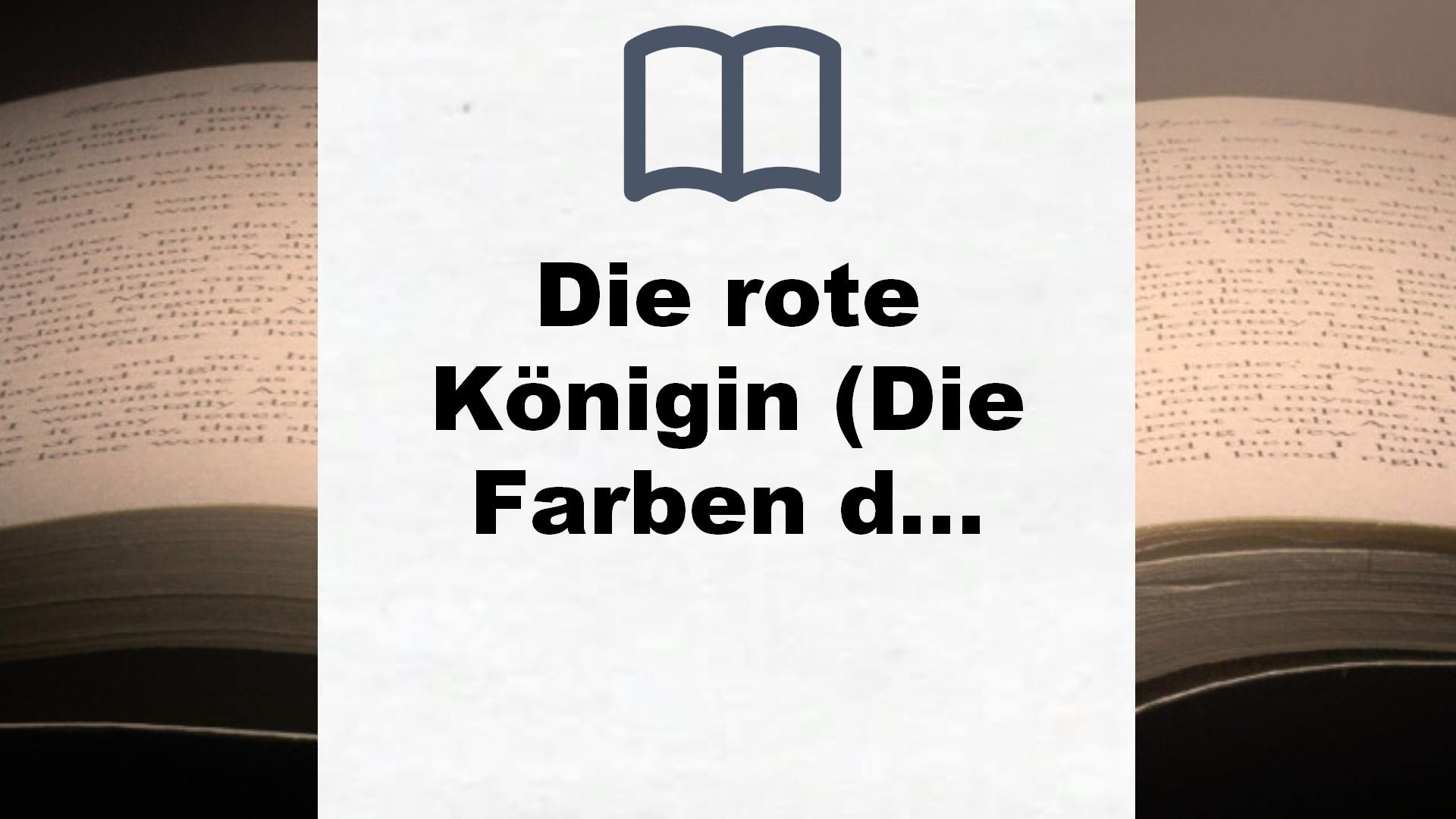 Die rote Königin (Die Farben des Blutes 1): Ausgezeichnet mit dem Jugendbuchpreis Buxtehuder Bulle 2015 – Buchrezension