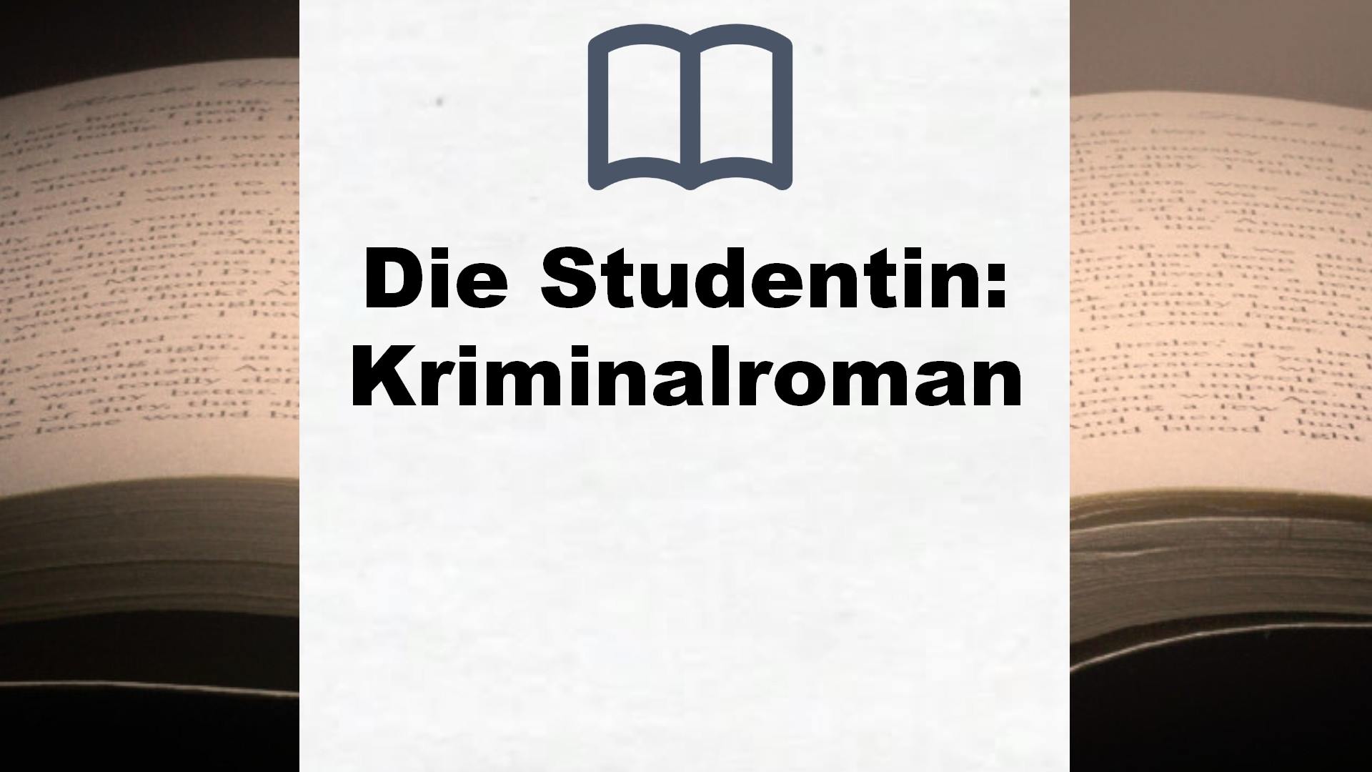 Die Studentin: Kriminalroman – Buchrezension