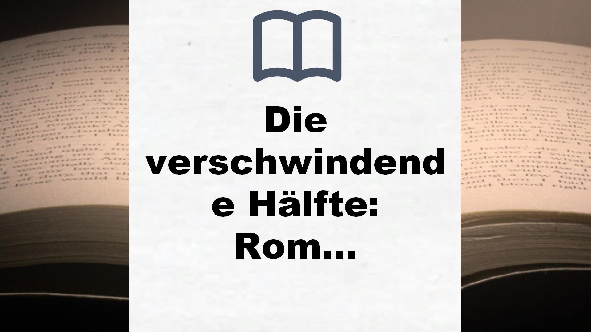 Die verschwindende Hälfte: Roman – Buchrezension