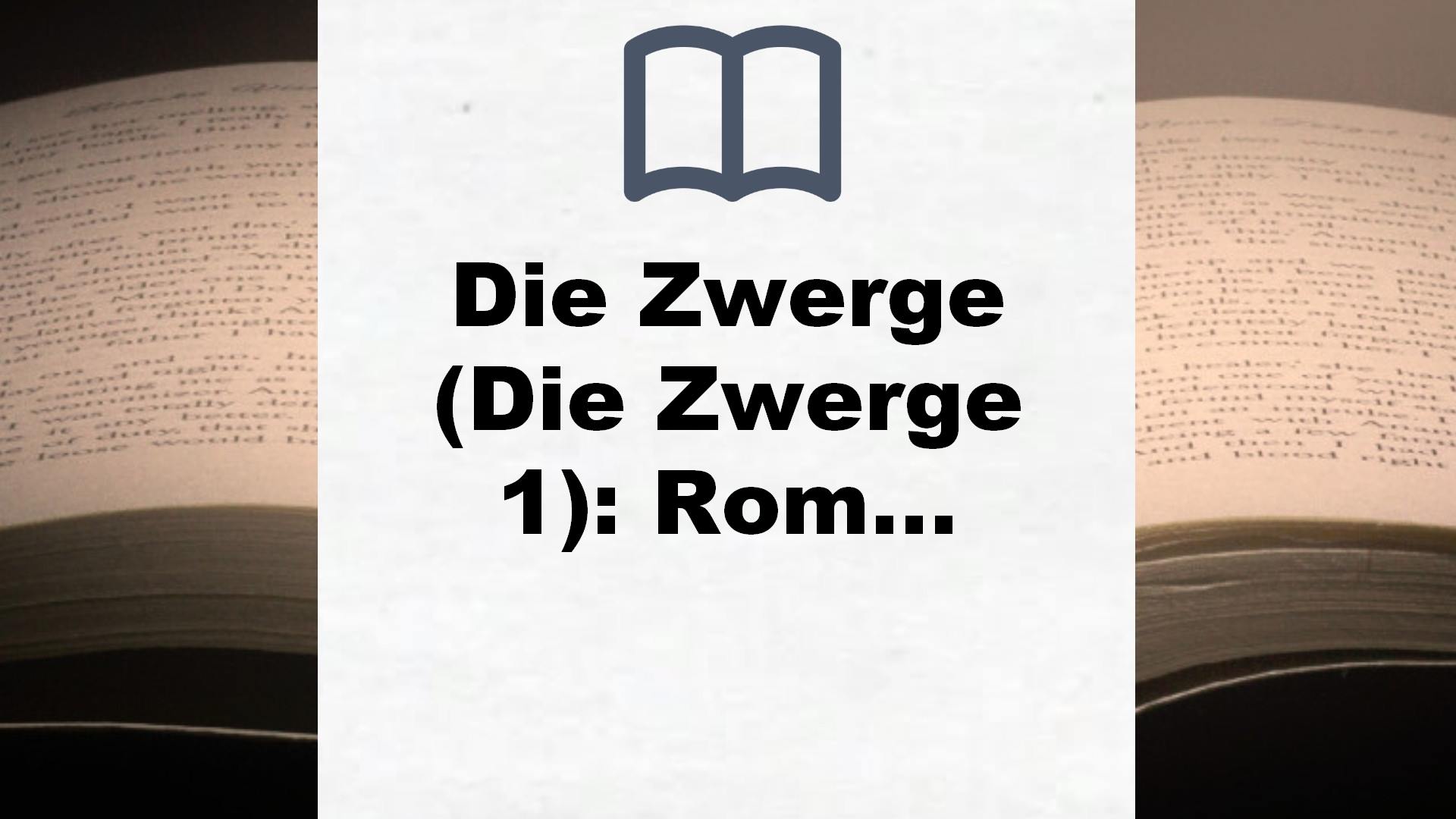 Die Zwerge (Die Zwerge 1): Roman – Buchrezension