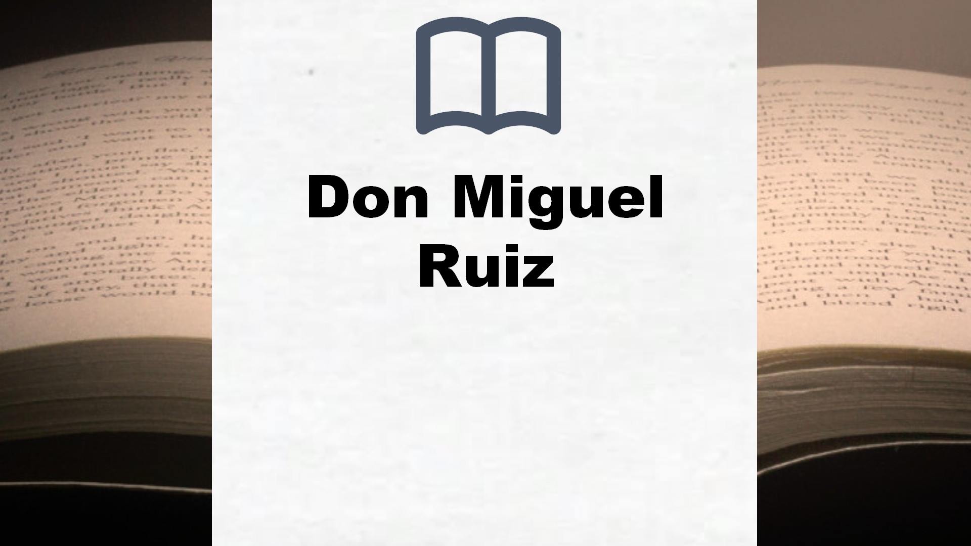 Don Miguel Ruiz Bücher