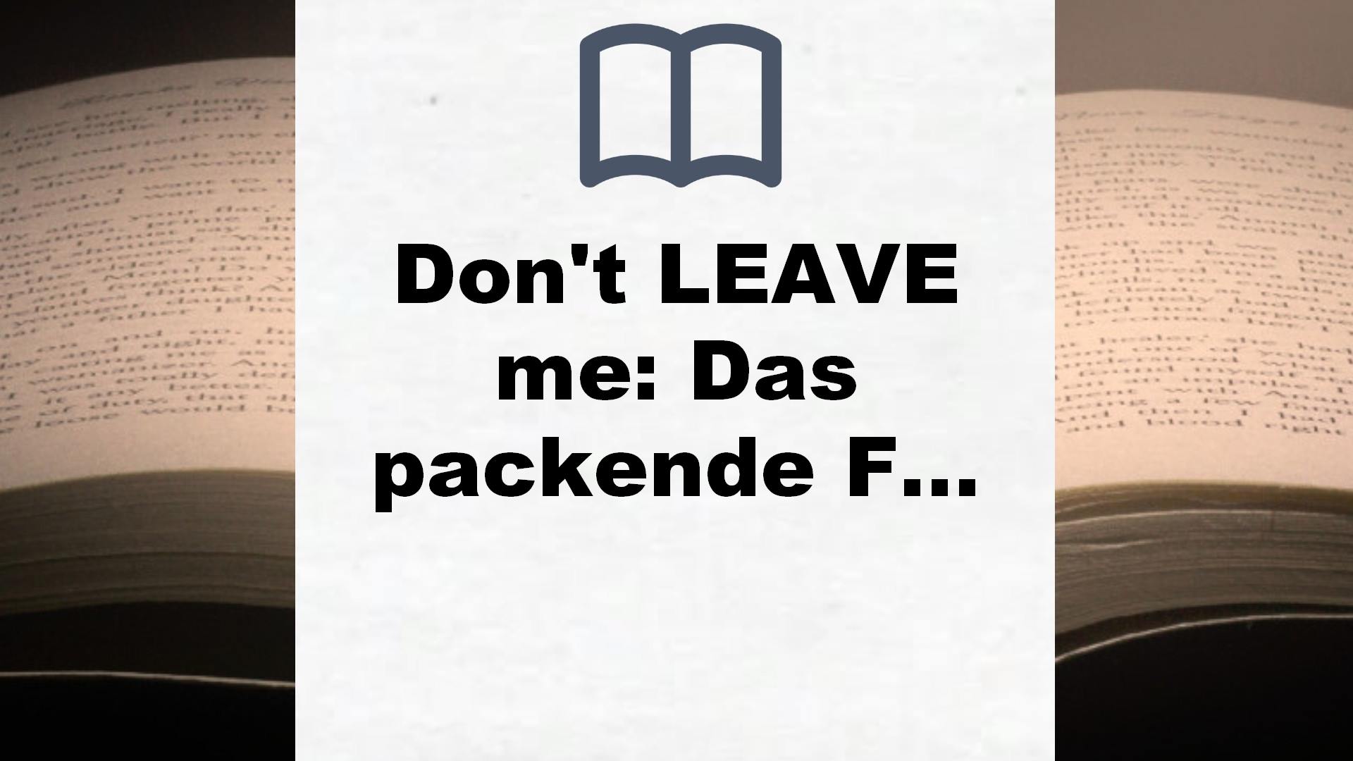 Don’t LEAVE me: Das packende Finale der New-Adult-Trilogie (Die Don’t Love Me-Reihe, Band 3) – Buchrezension