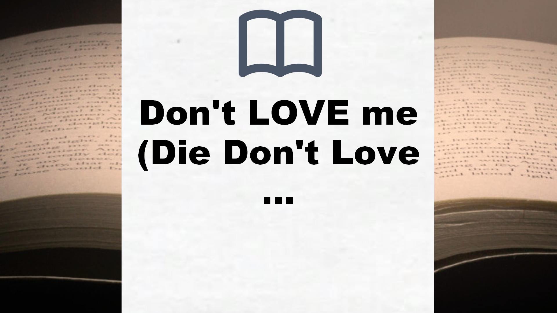 Don’t LOVE me (Die Don’t Love Me-Reihe, Band 1) – Buchrezension