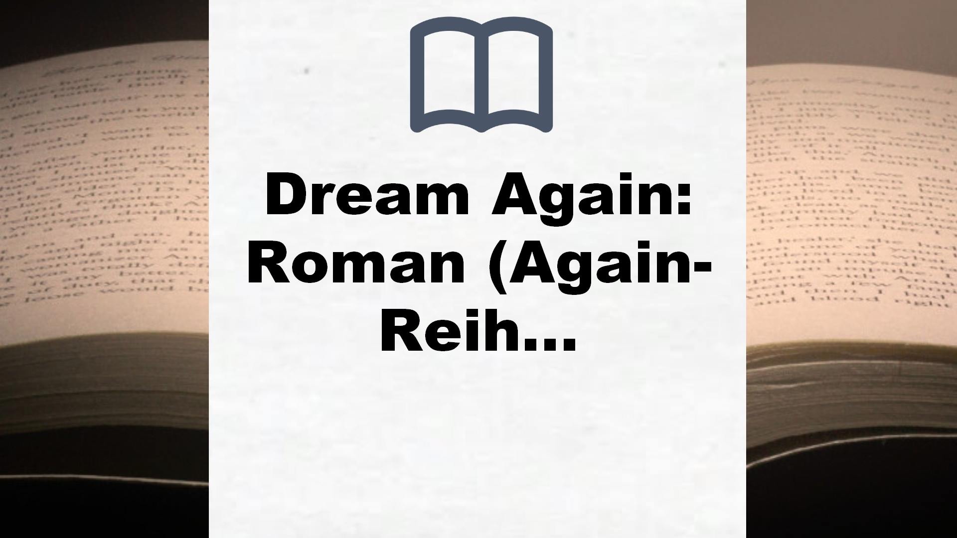 Dream Again: Roman (Again-Reihe, Band 5) – Buchrezension
